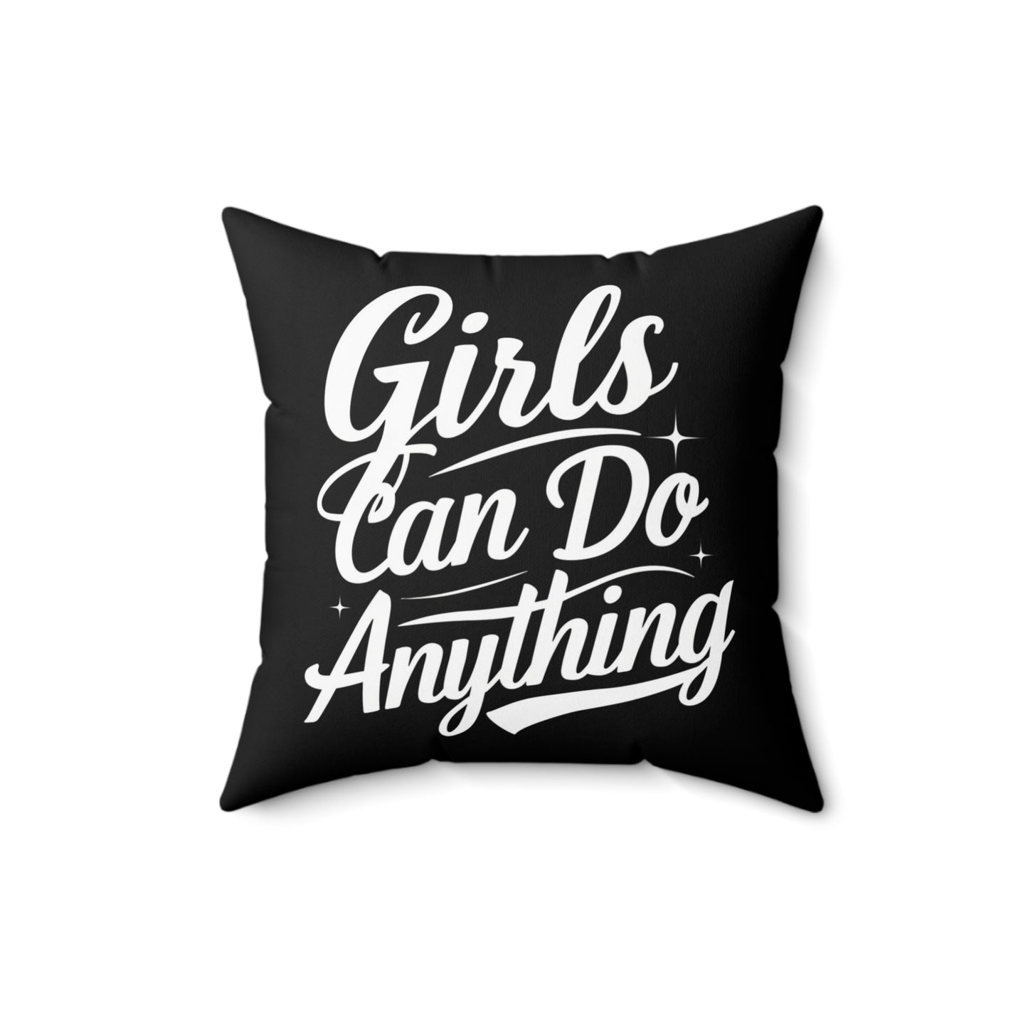 Girls Can Spun Polyester Square Pillow