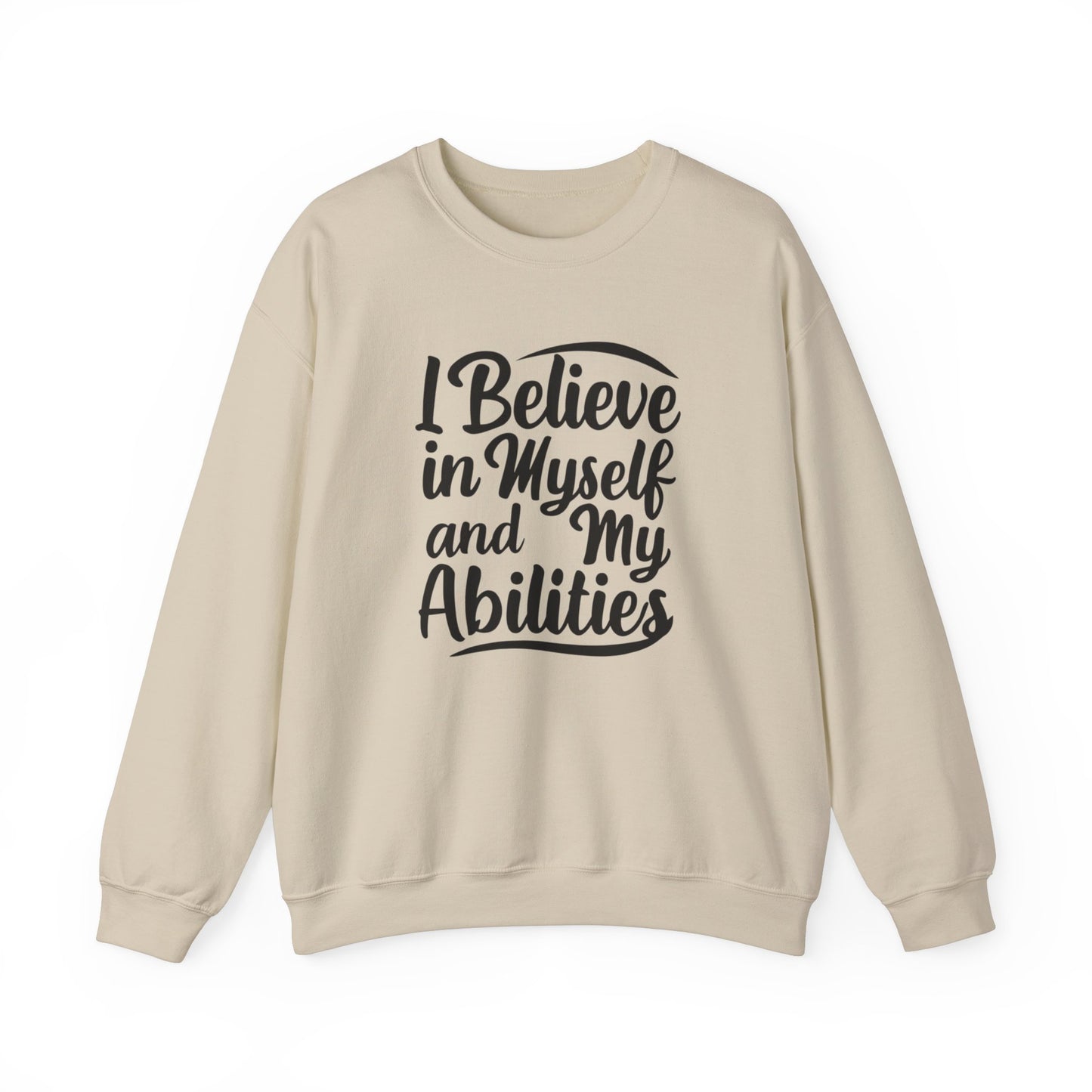 I Believe In Myself And My Abilities Unisex Heavy Blend™ Crewneck Sweatshirt