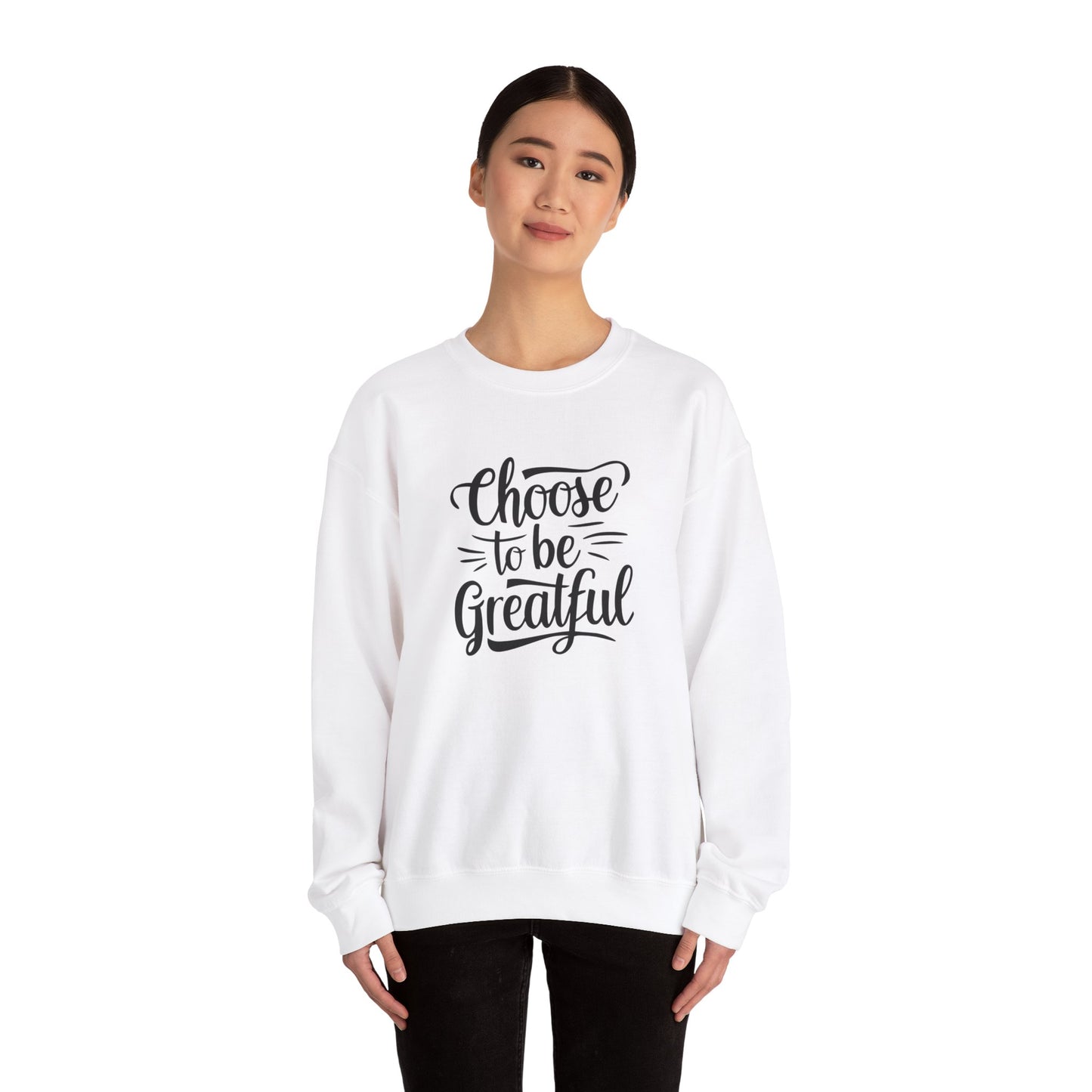Choose To Be Greatful Unisex Heavy Blend™ Crewneck Sweatshirt