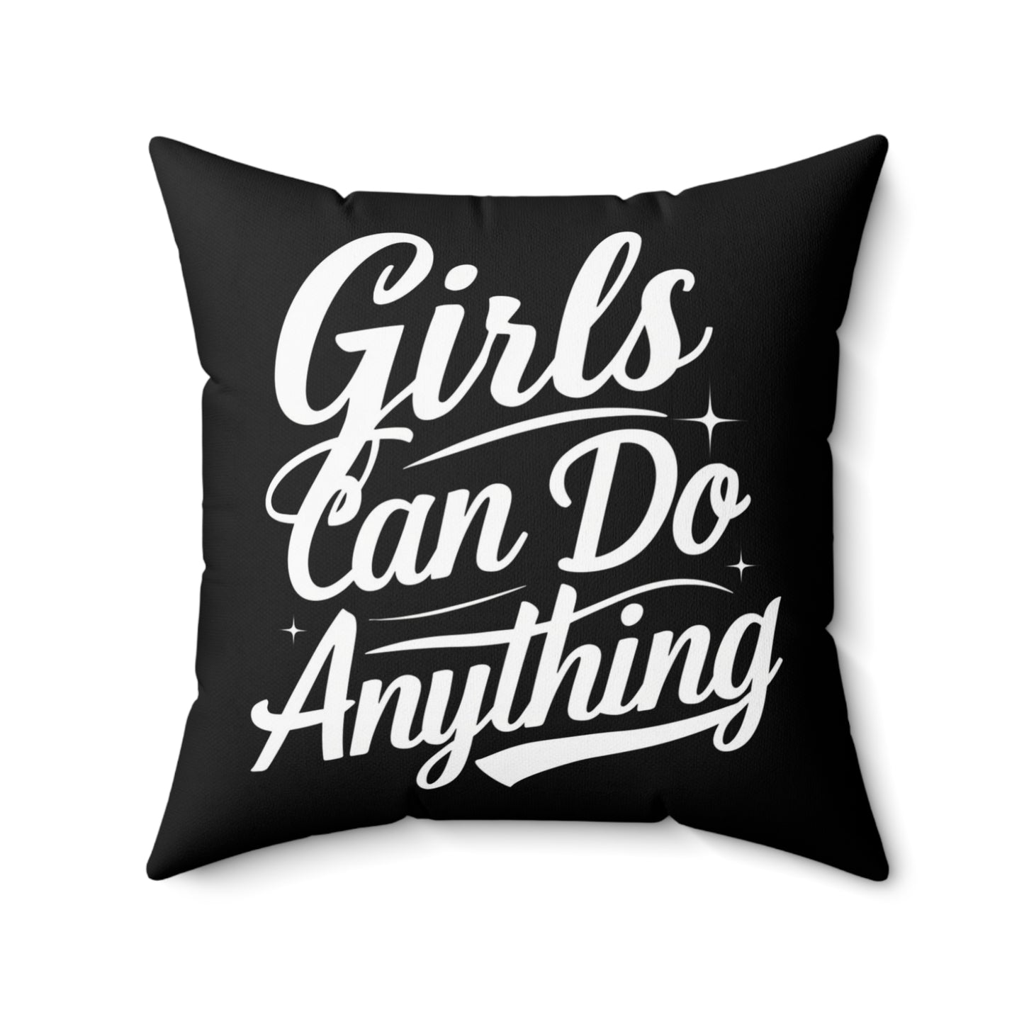Girls Can Spun Polyester Square Pillow