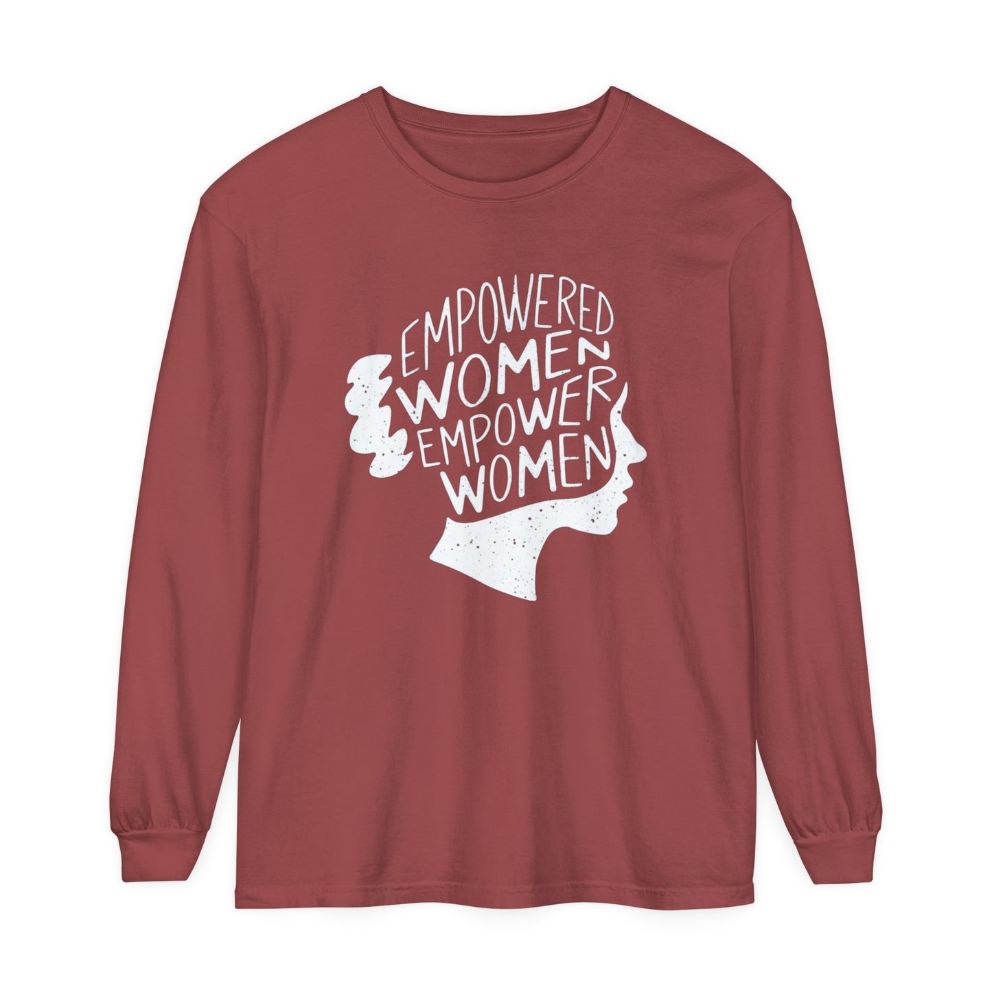 Empowered Women Women Garment-dyed Long Sleeve T-Shirt