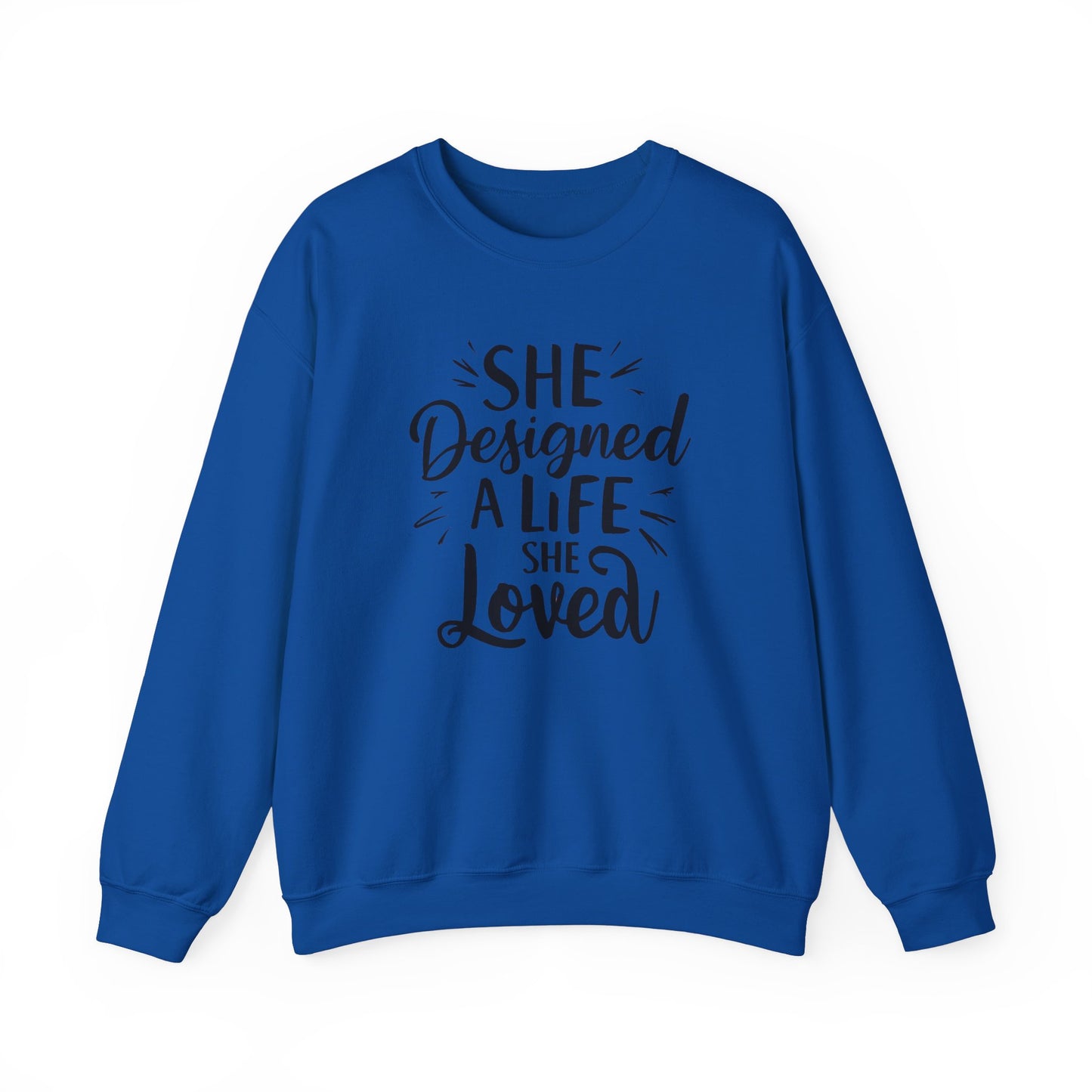 She Designed A Life She Loved Unisex Heavy Blend™ Crewneck Sweatshirt