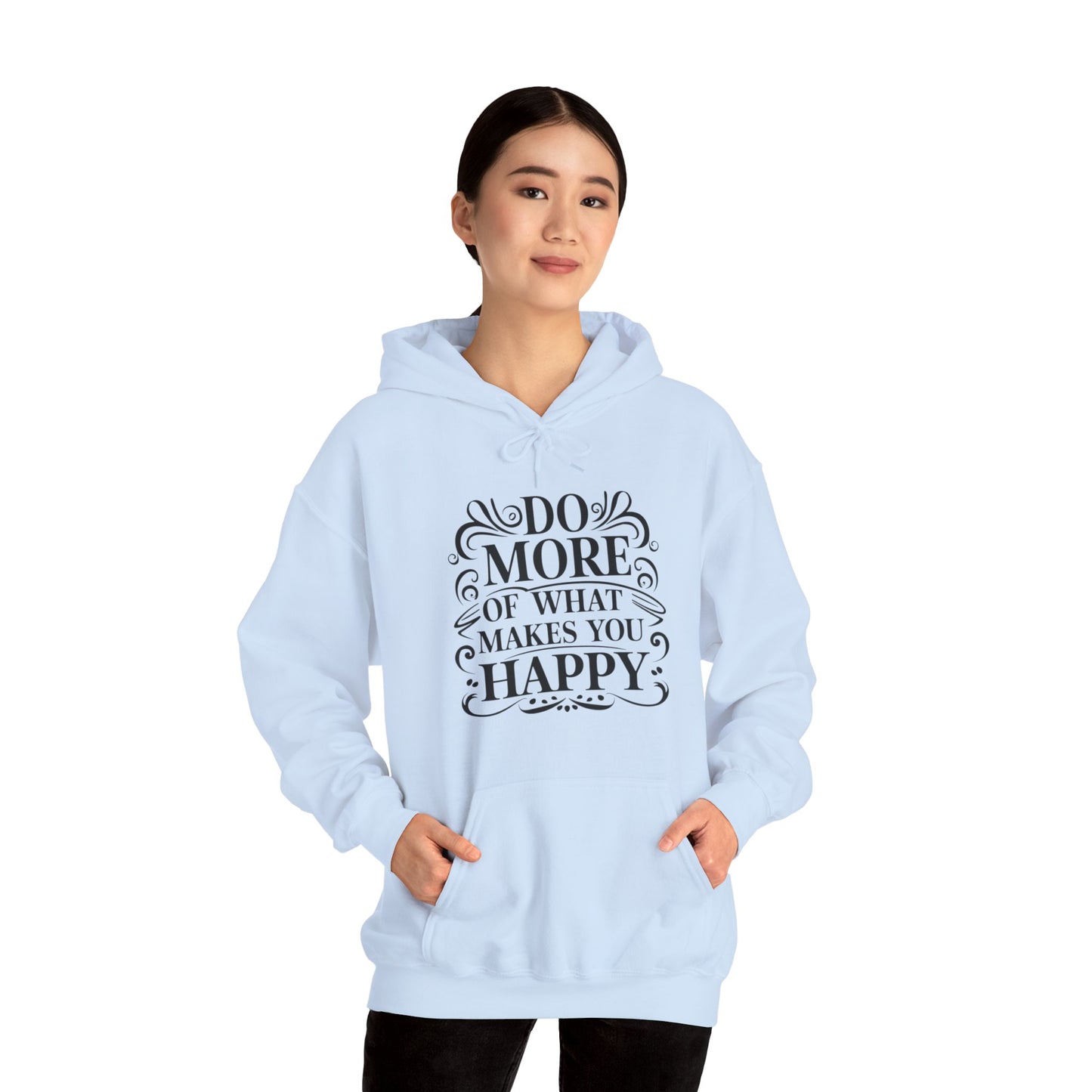 Do More of What Makes You Happy Unisex Heavy Blend™ Hooded Sweatshirt