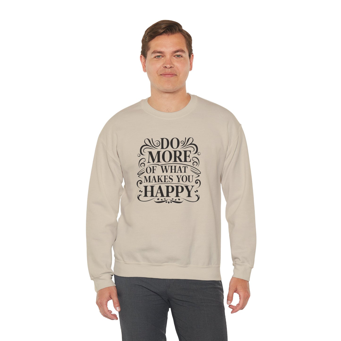 Do More Of What Makes You Happy Unisex Heavy Blend™ Crewneck Sweatshirt