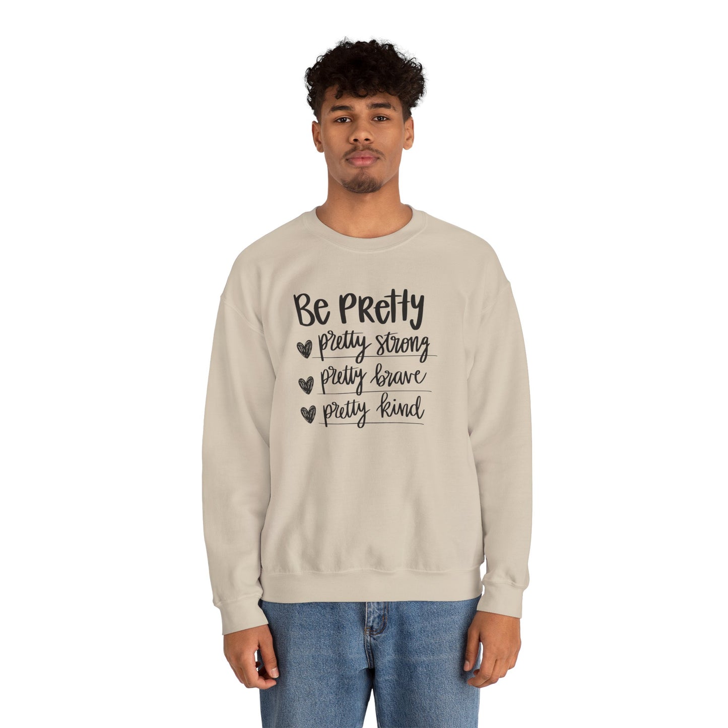 Be Pretty Pretty Strong Pretty Brave Unisex Heavy Blend™ Crewneck Sweatshirt