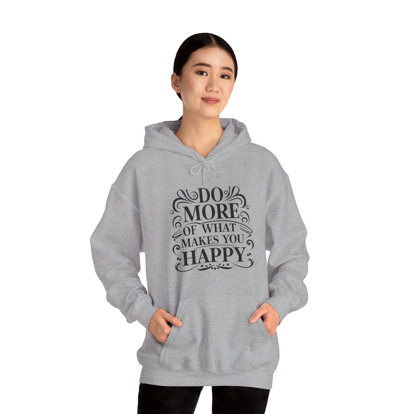 Do More of What Makes You Happy Unisex Heavy Blend™ Hooded Sweatshirt