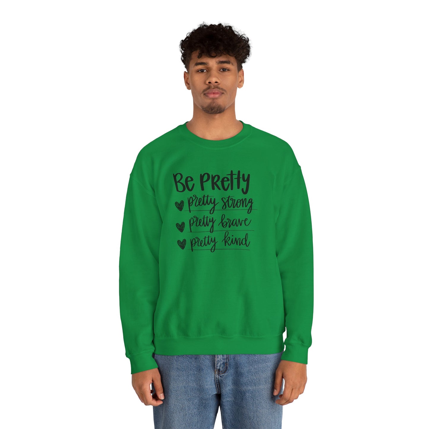 Be Pretty Pretty Strong Pretty Brave Unisex Heavy Blend™ Crewneck Sweatshirt