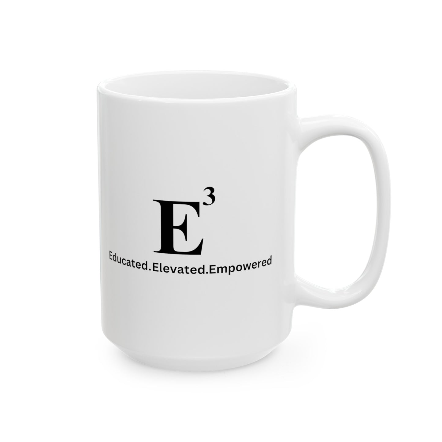 Educated Ceramic Mug, (11oz, 15oz)