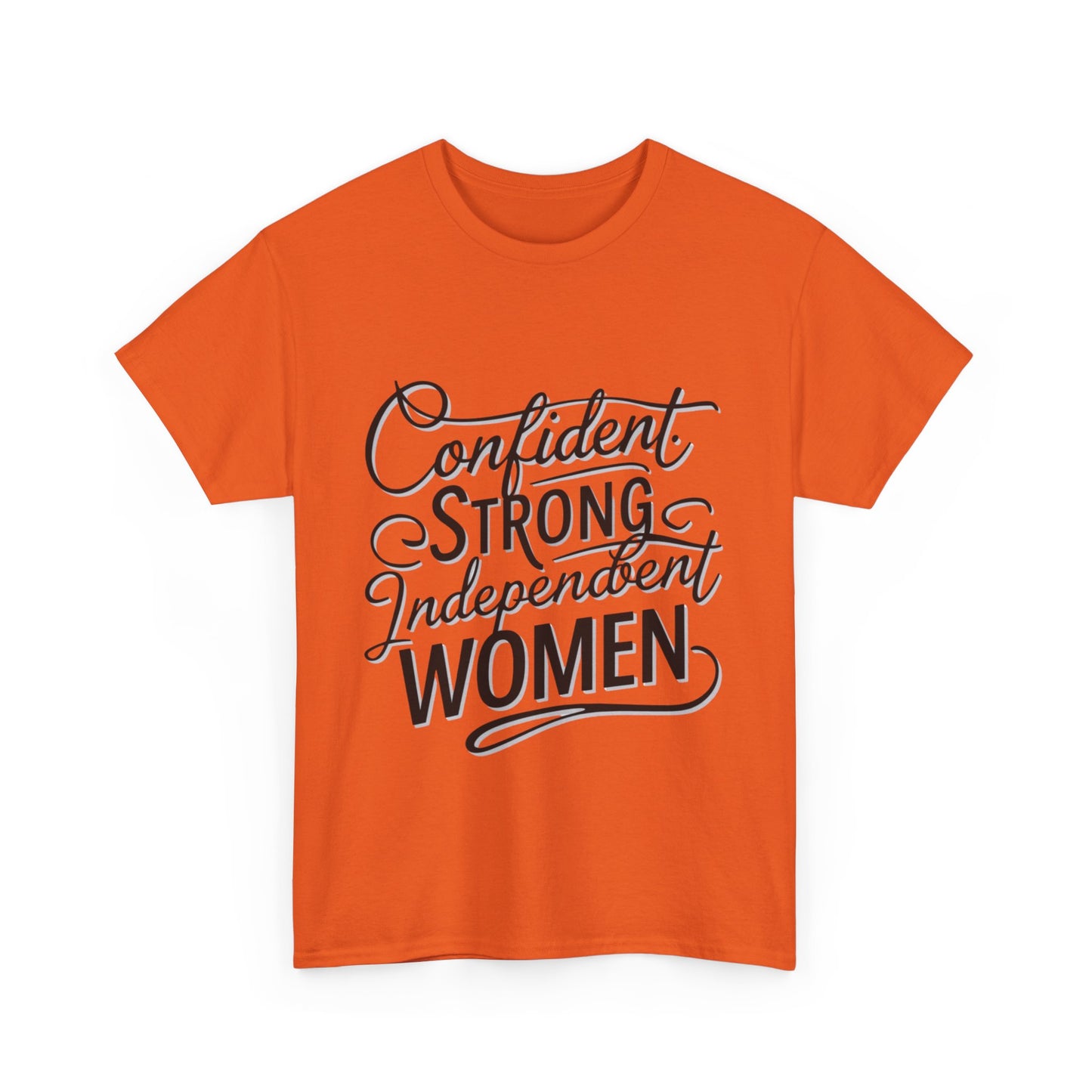 Confident, Strong, Independent Women Heavy Cotton Tee