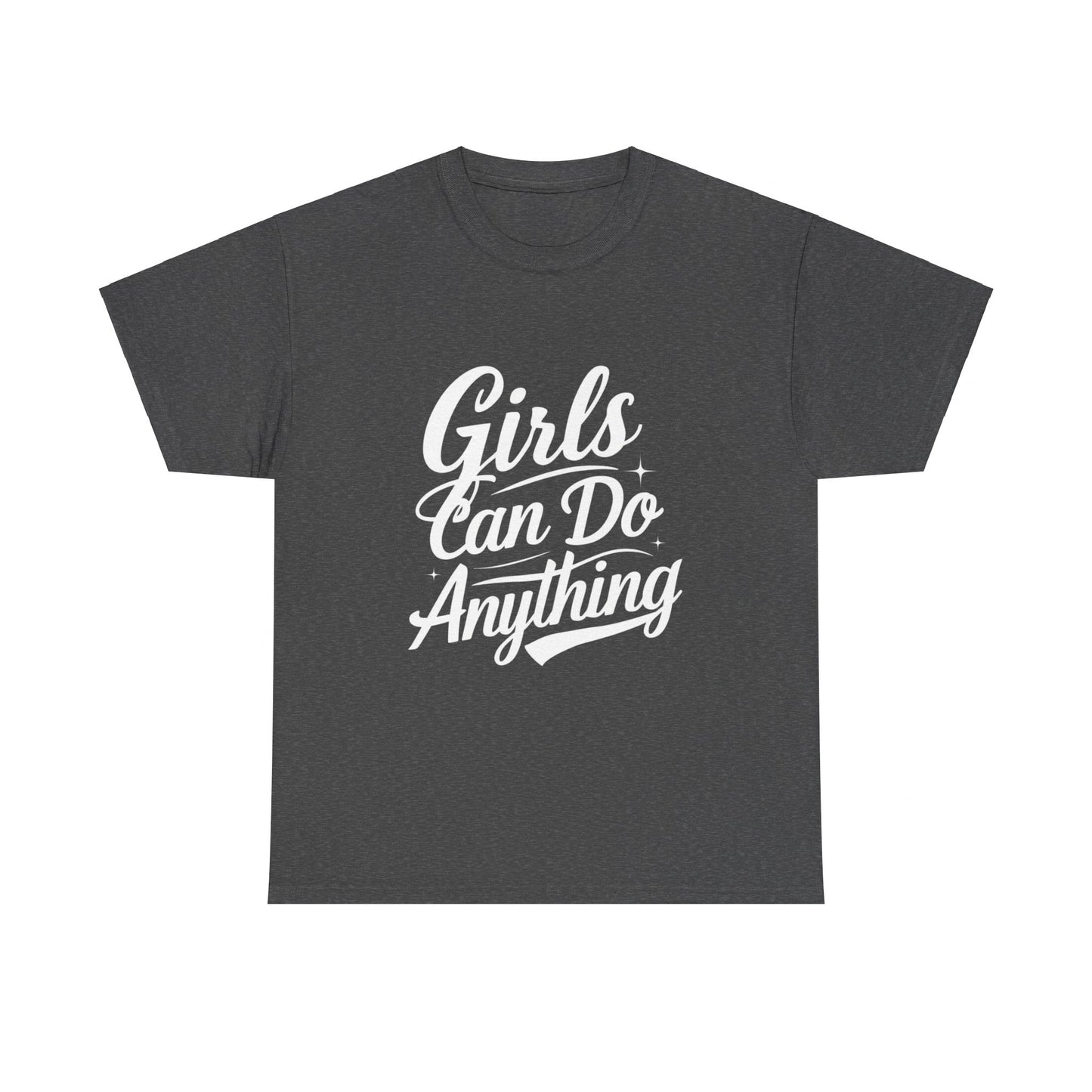Girls Can Do Anything Women Heavy Cotton Tee
