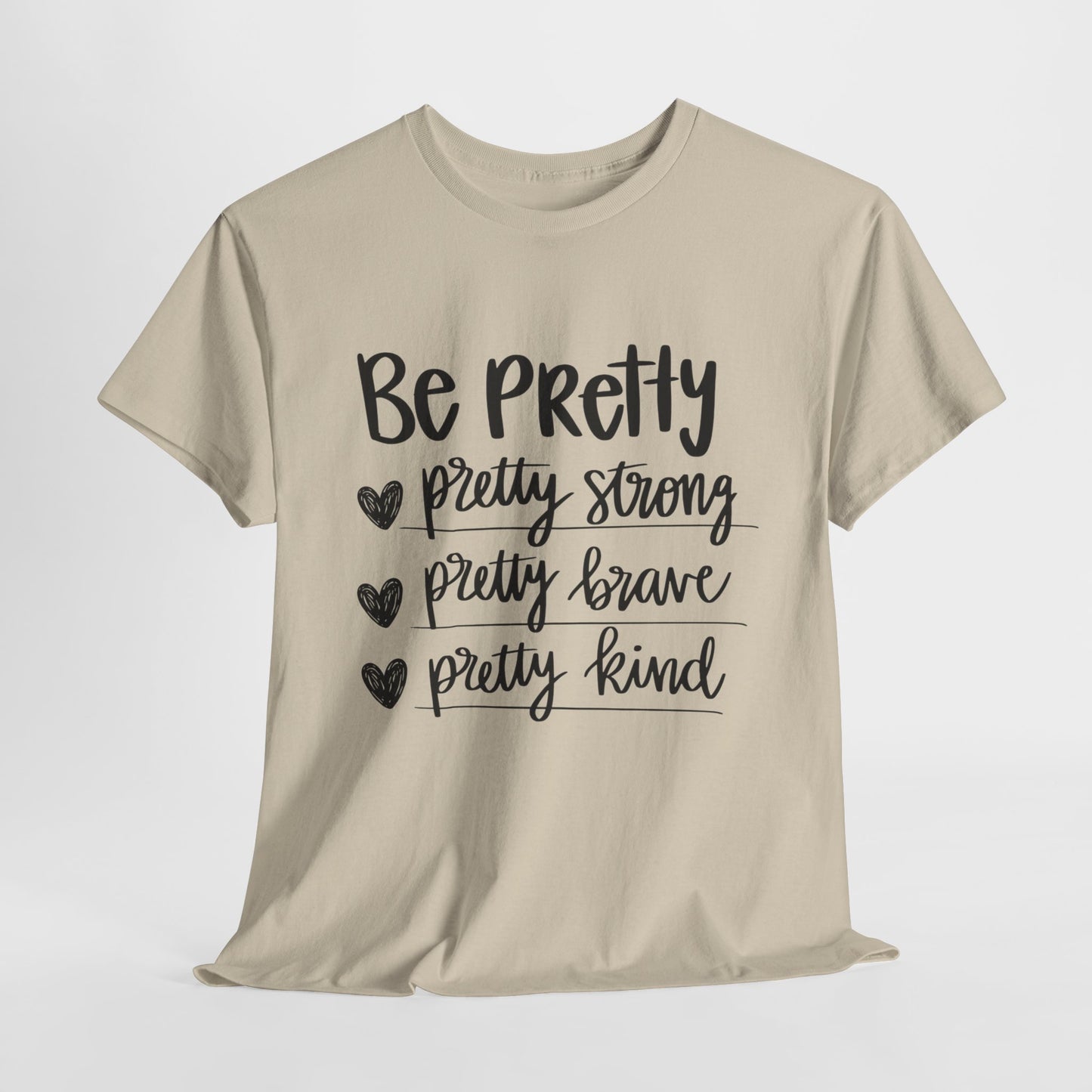 Be Pretty Printed T Shirt with Hearts