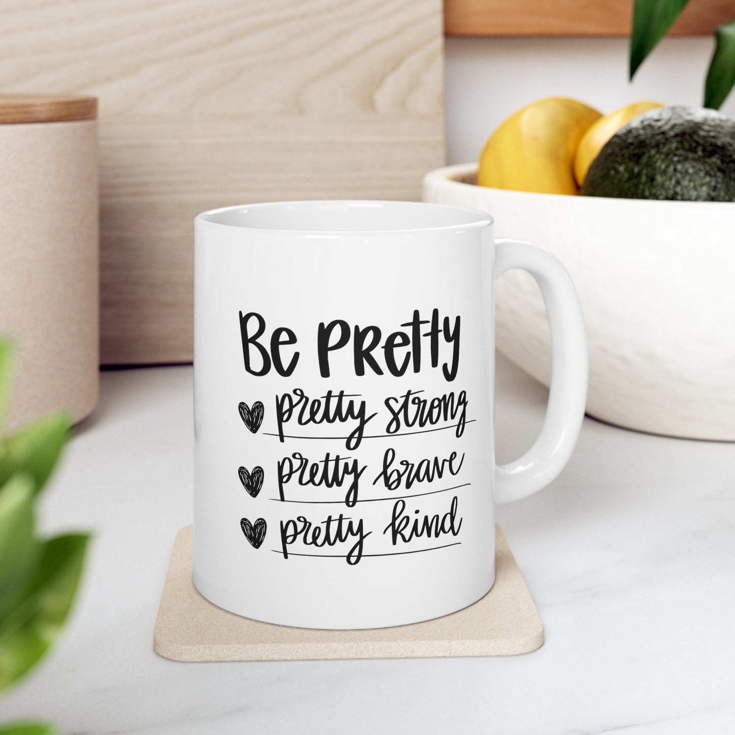 Be Pretty Ceramic Mug, (11oz, 15oz)