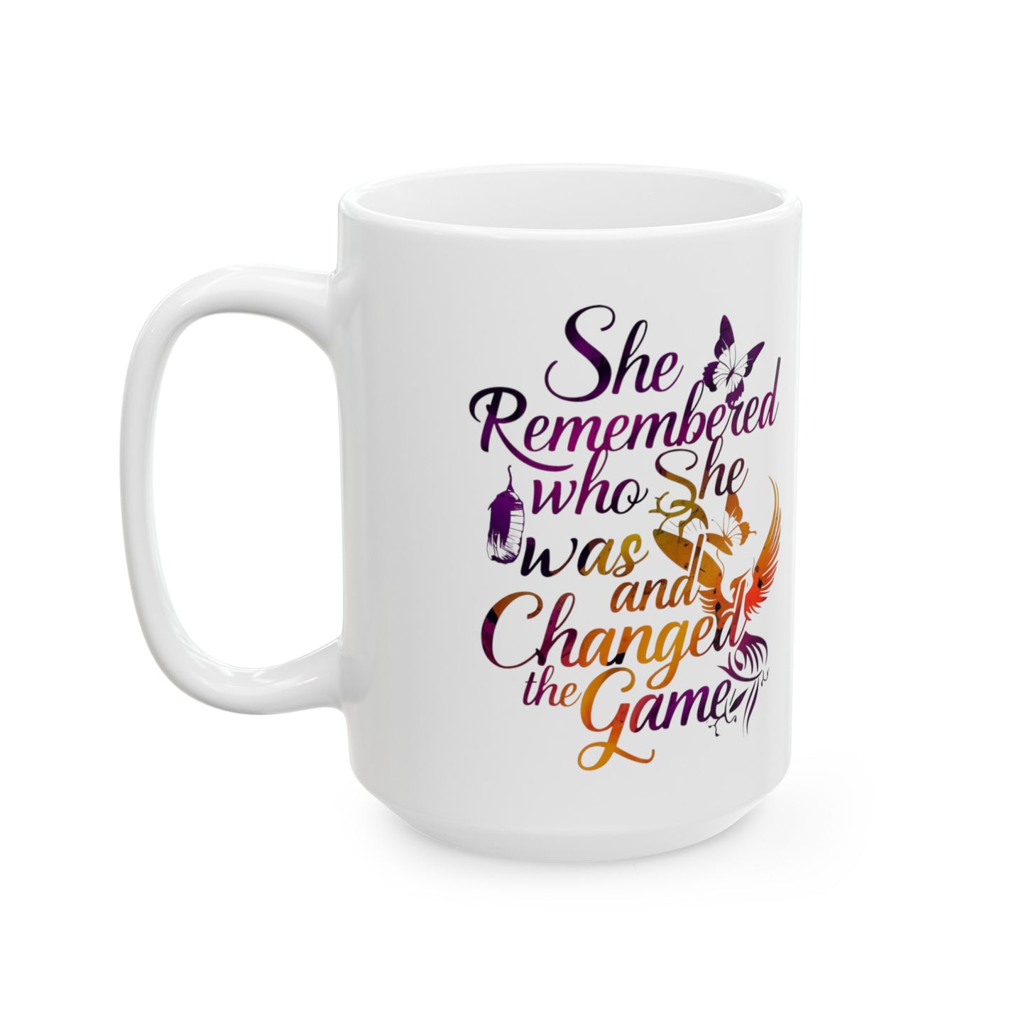 She Remembered Printed Ceramic Mug, (11oz, 15oz)