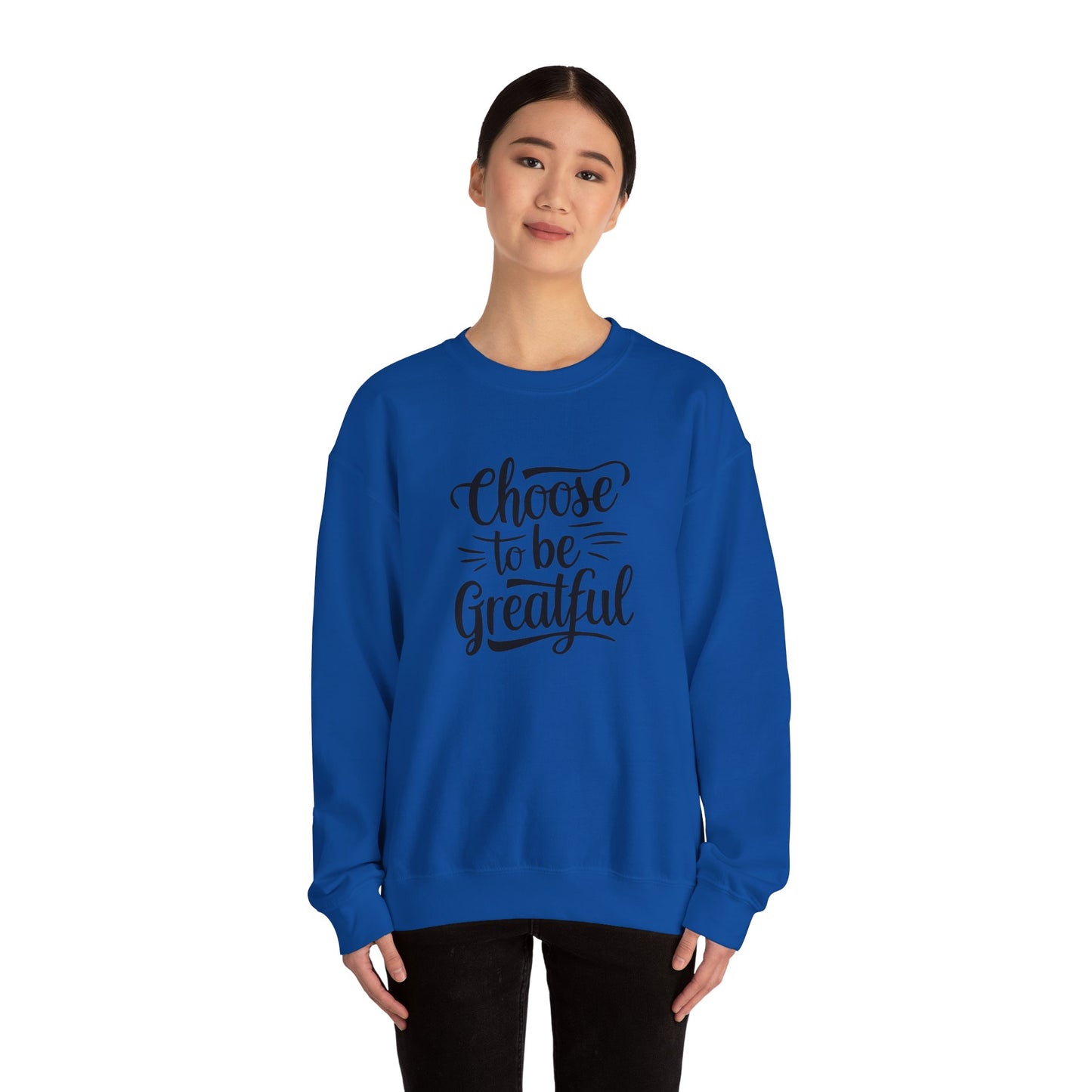 Choose To Be Greatful Unisex Heavy Blend™ Crewneck Sweatshirt