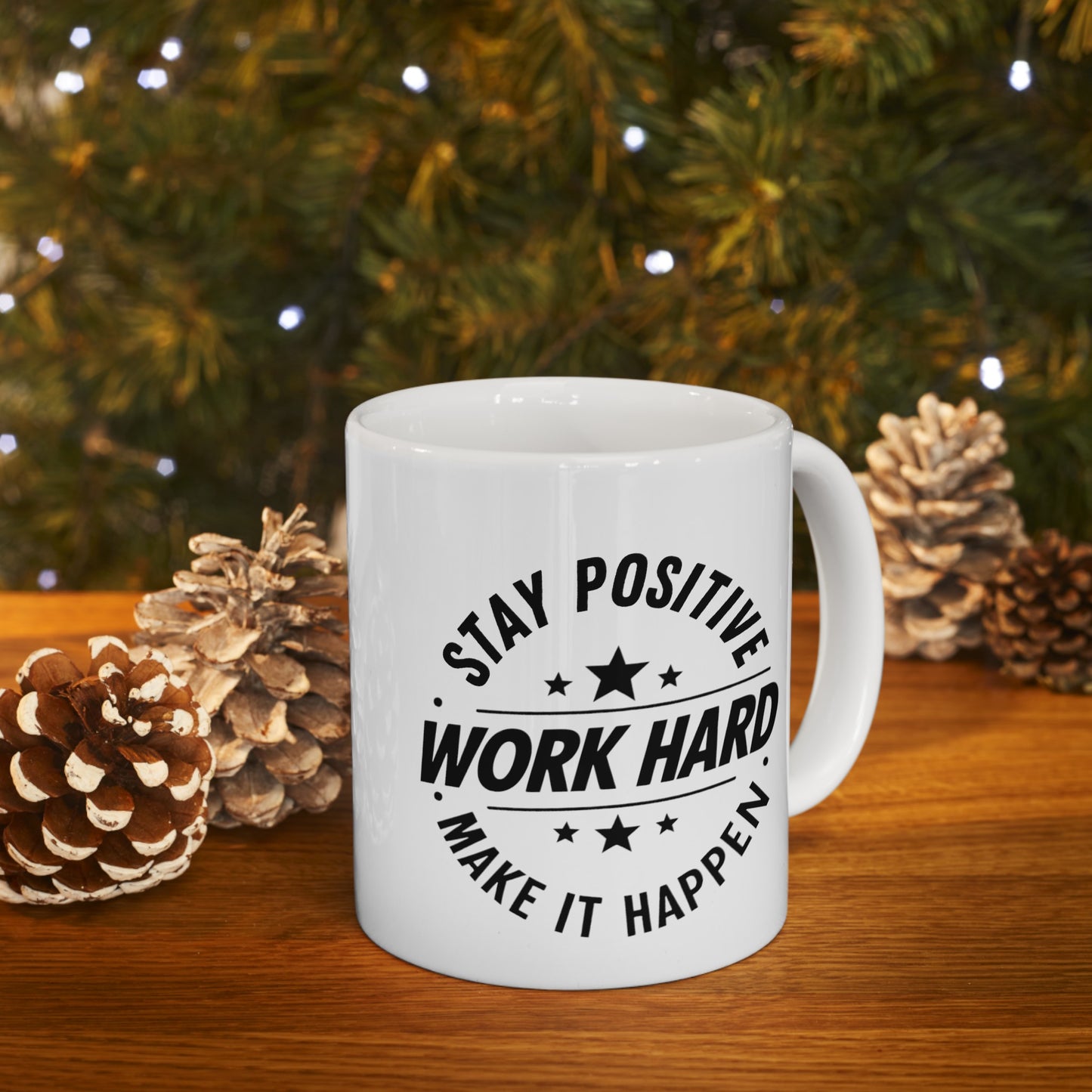 Stay Positive Ceramic Mug, (11oz, 15oz)