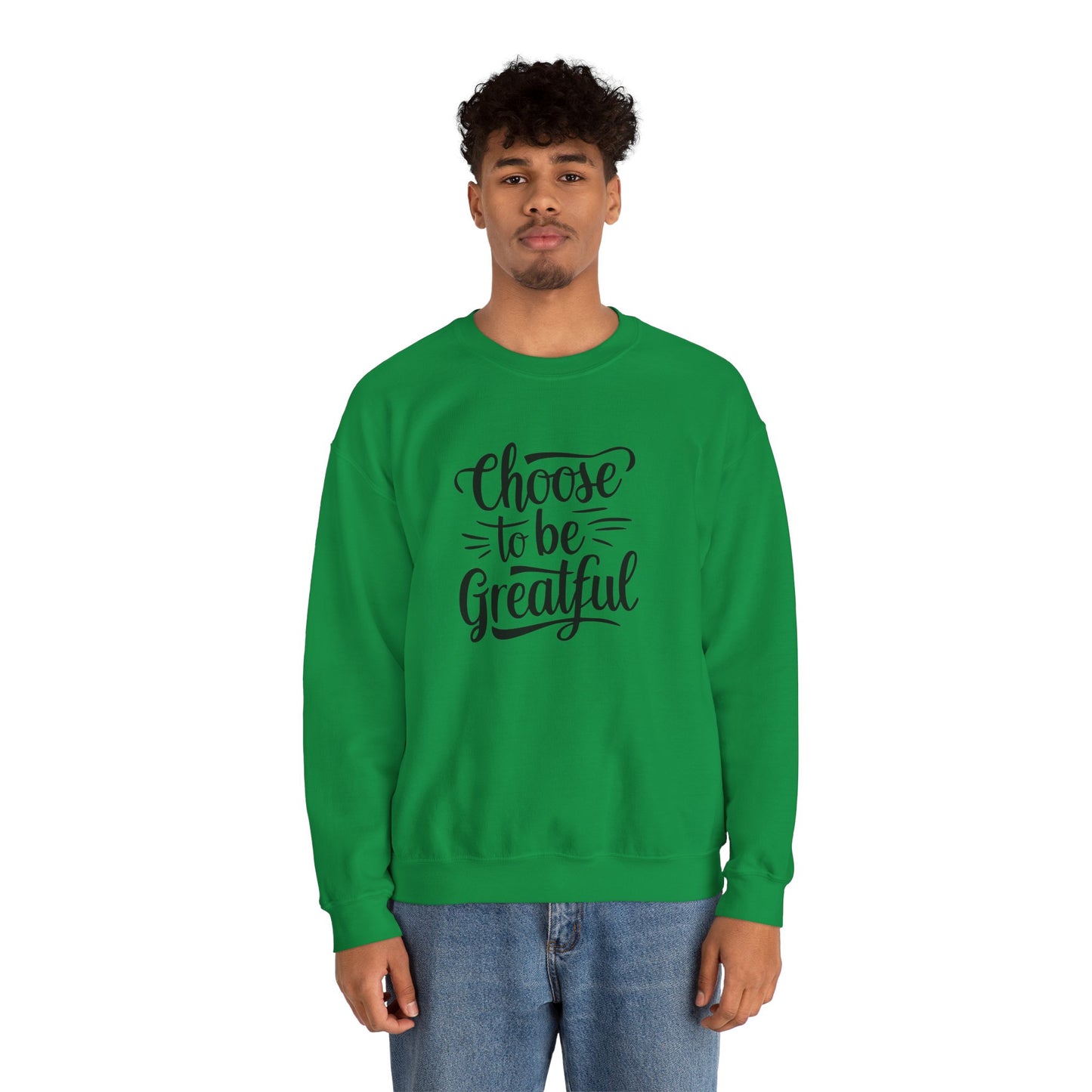 Choose To Be Greatful Unisex Heavy Blend™ Crewneck Sweatshirt