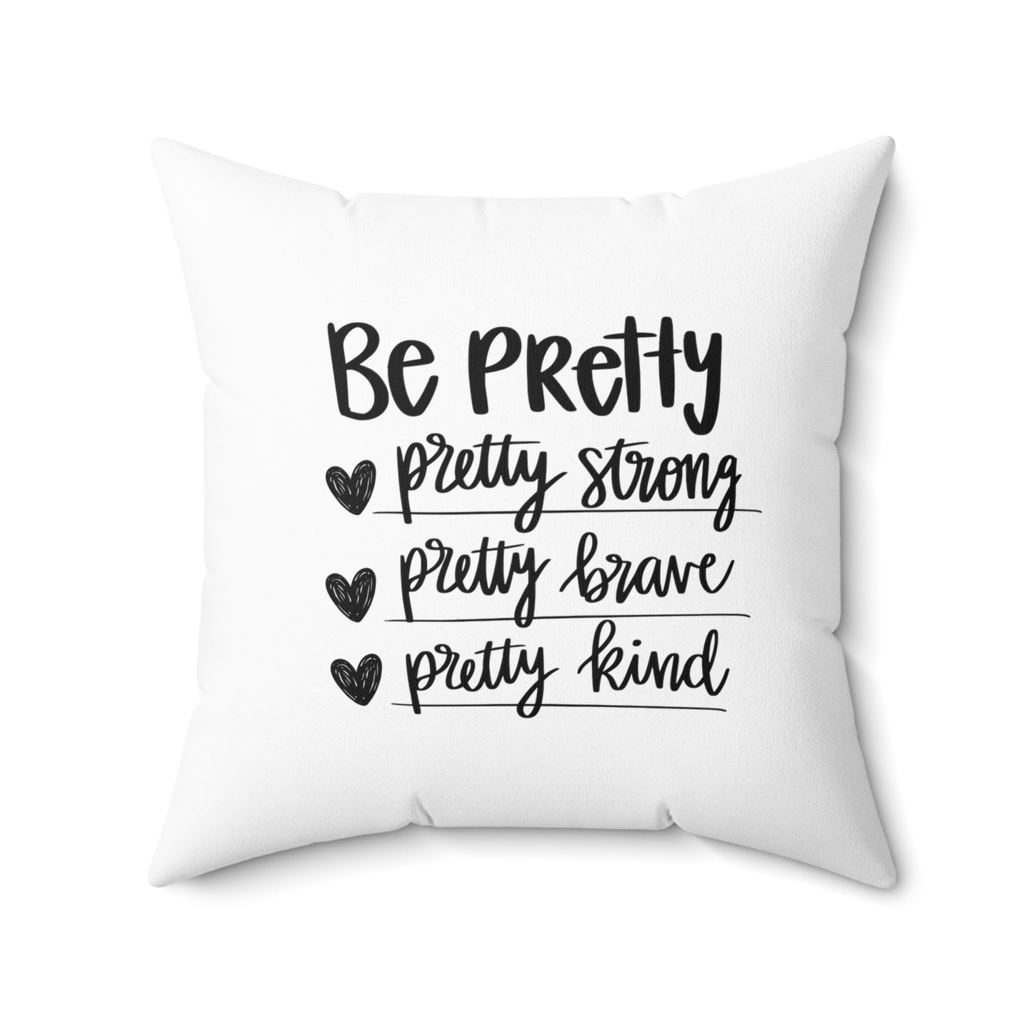Be Pretty Spun Polyester Square Pillow