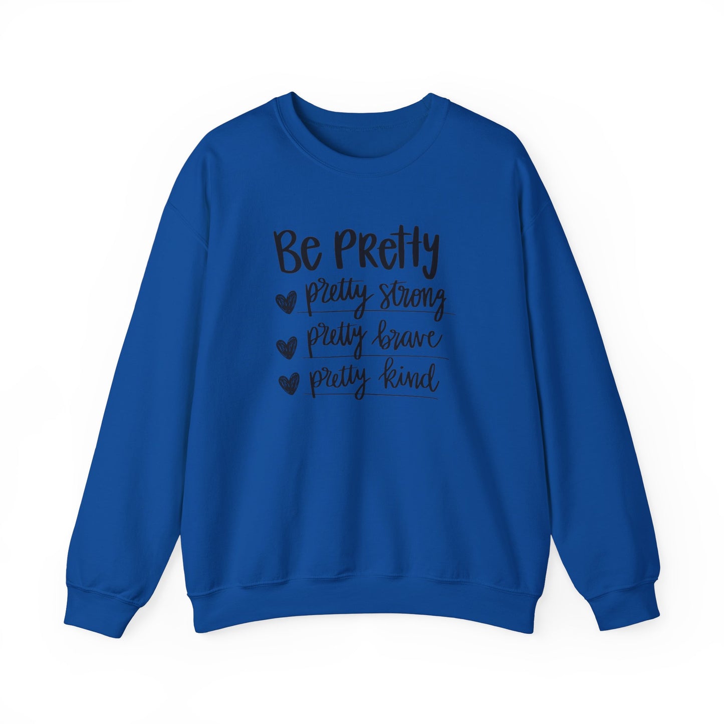 Be Pretty Pretty Strong Pretty Brave Unisex Heavy Blend™ Crewneck Sweatshirt