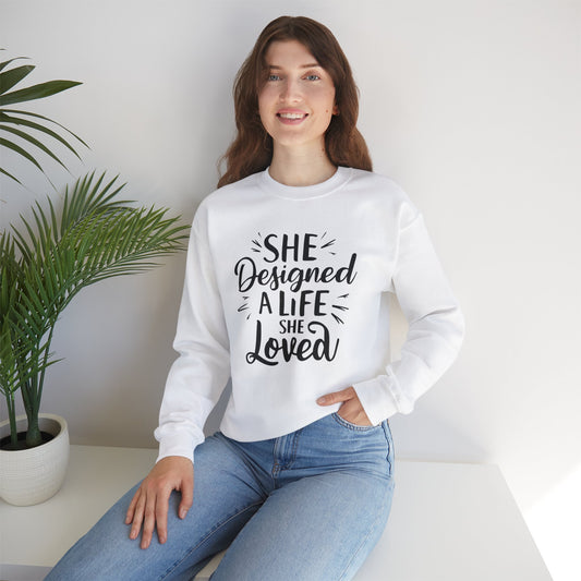 She Designed A Life She Loved Unisex Heavy Blend™ Crewneck Sweatshirt