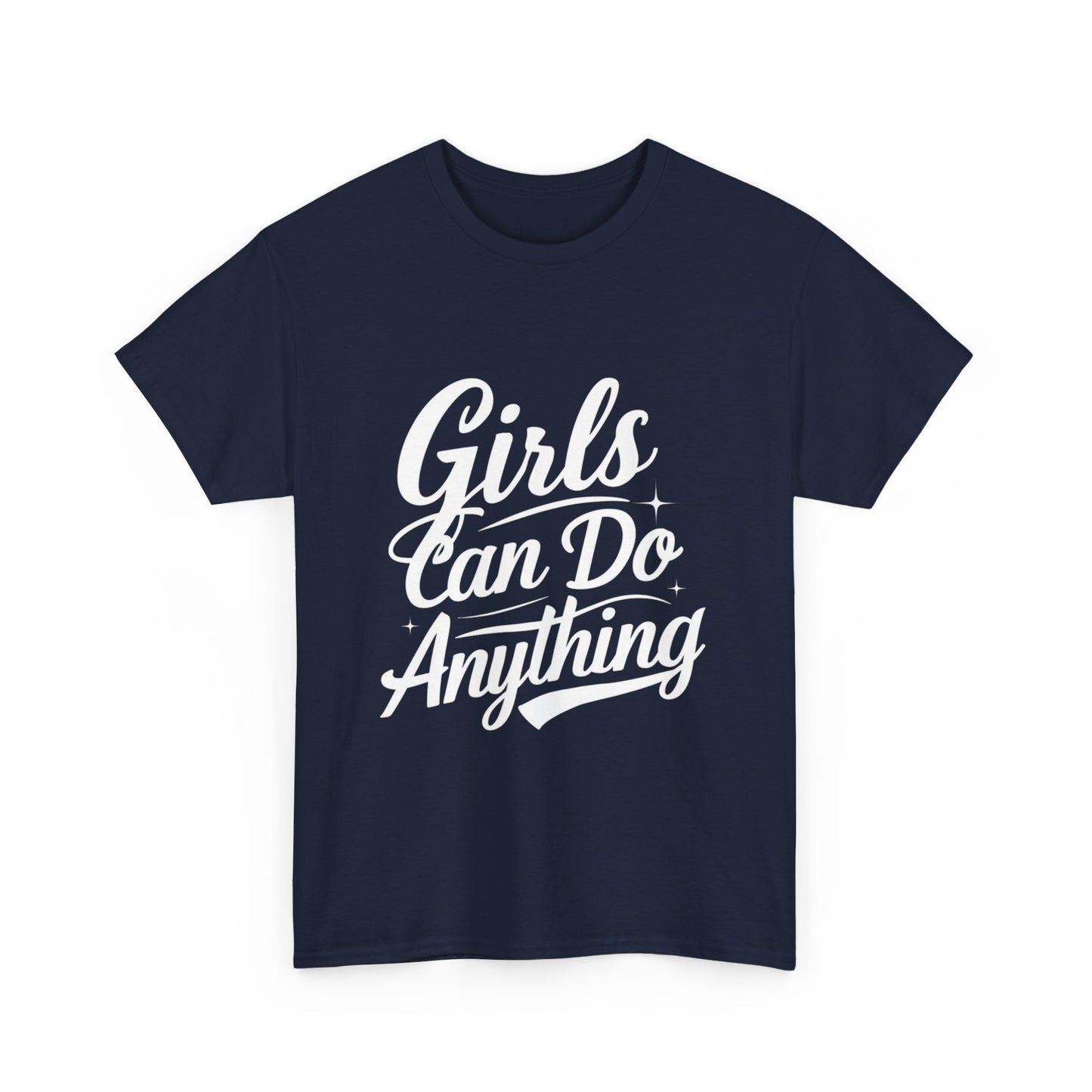 Girls Can Do Anything Women Heavy Cotton Tee
