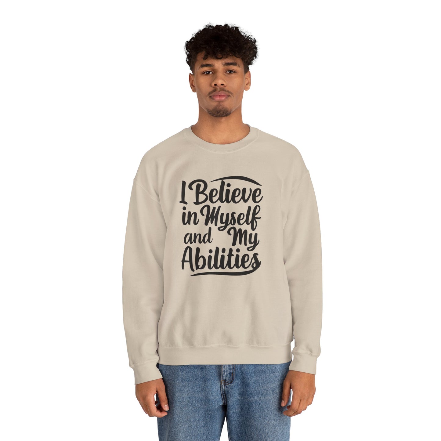 I Believe In Myself And My Abilities Unisex Heavy Blend™ Crewneck Sweatshirt