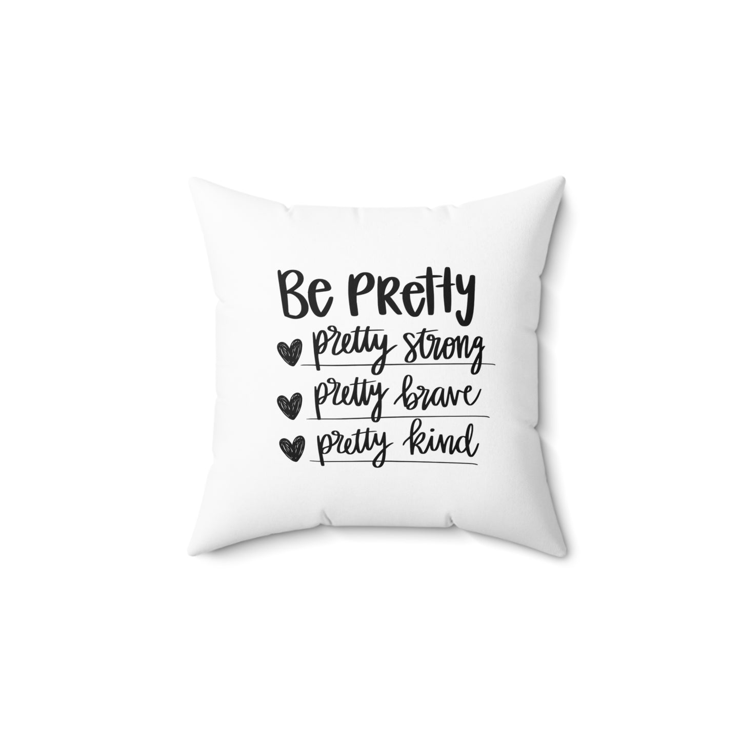 Be Pretty Spun Polyester Square Pillow