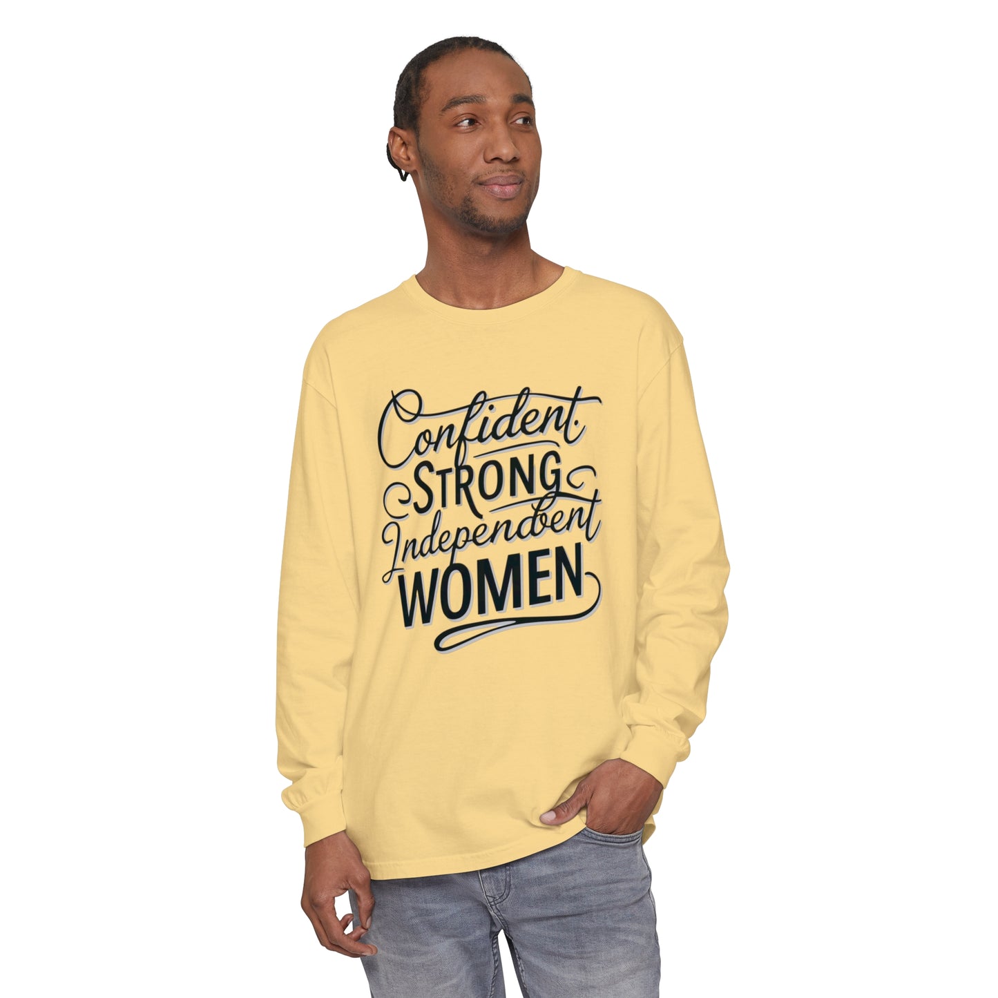 Confident, Strong Women Garment-dyed Long Sleeve T-Shirt