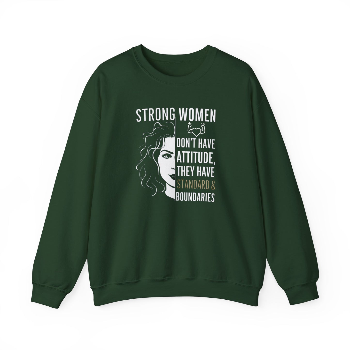 Strong Women Don't Have Attitude  Unisex Heavy Blend™ Crewneck Sweatshirt