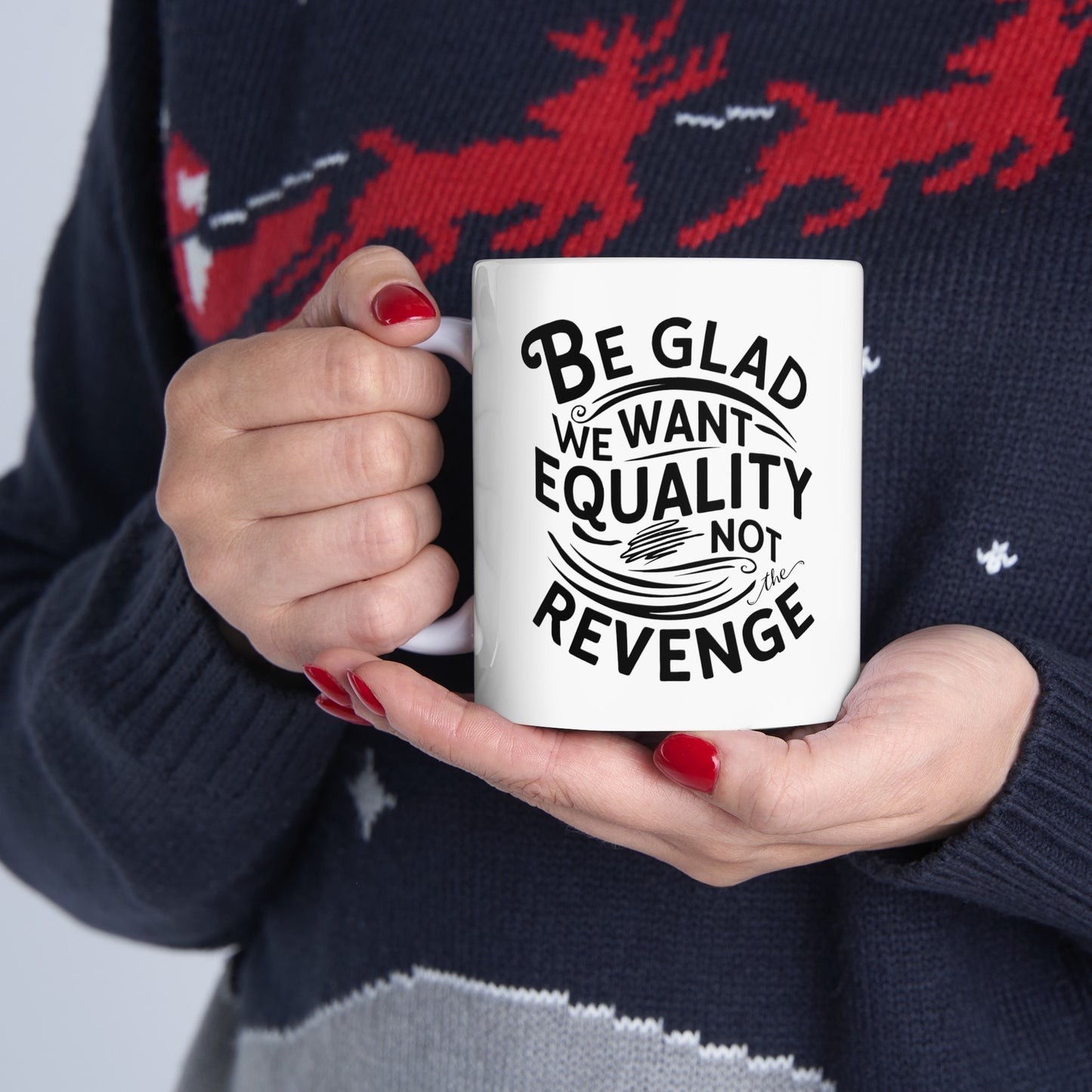 Be Glad Printed Ceramic Mug, (11oz, 15oz)
