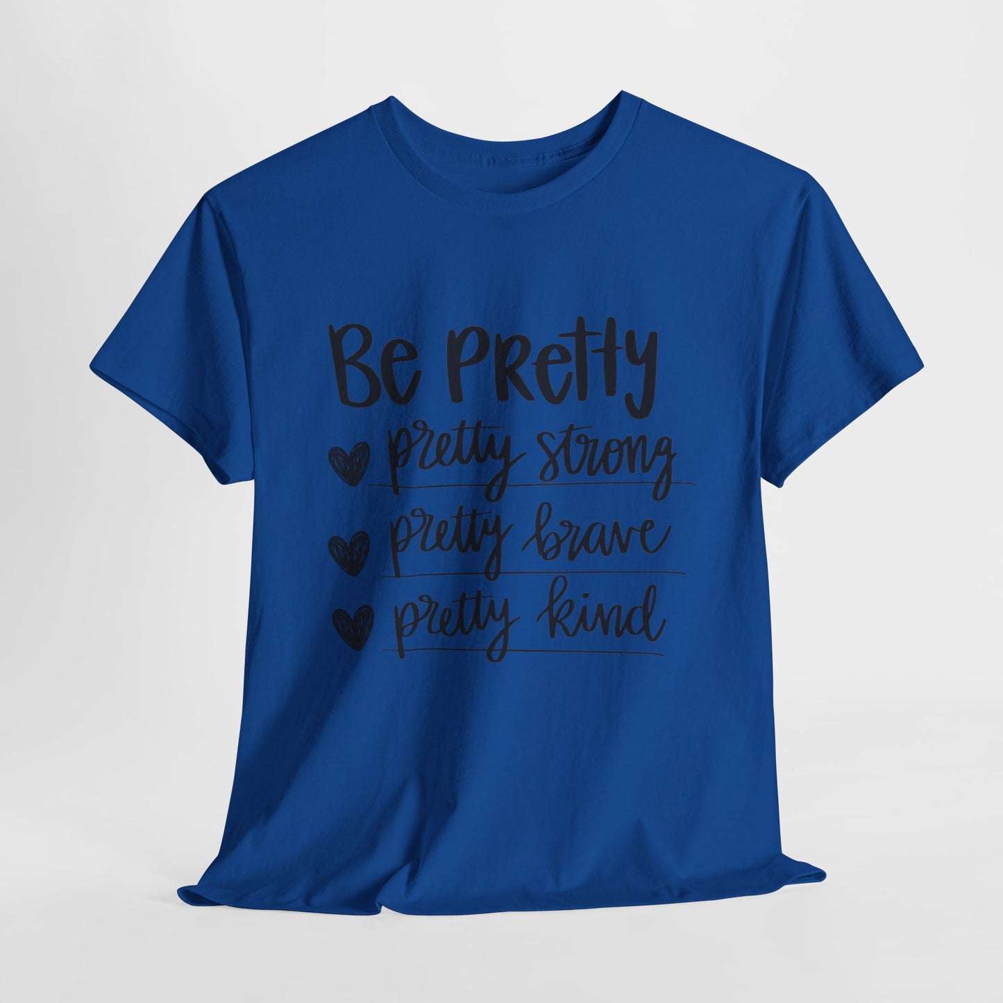 Be Pretty Printed T Shirt with Hearts