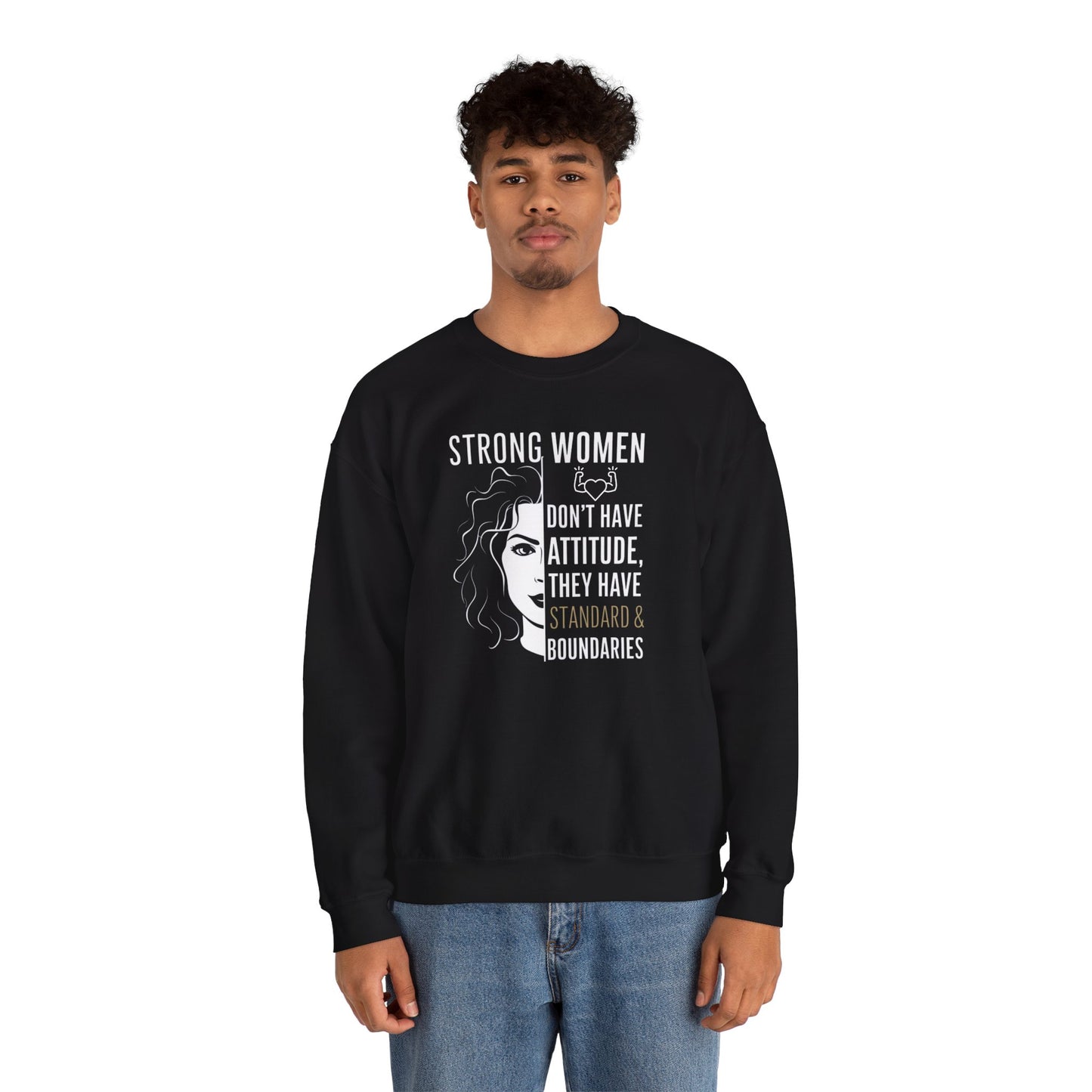 Strong Women Don't Have Attitude  Unisex Heavy Blend™ Crewneck Sweatshirt