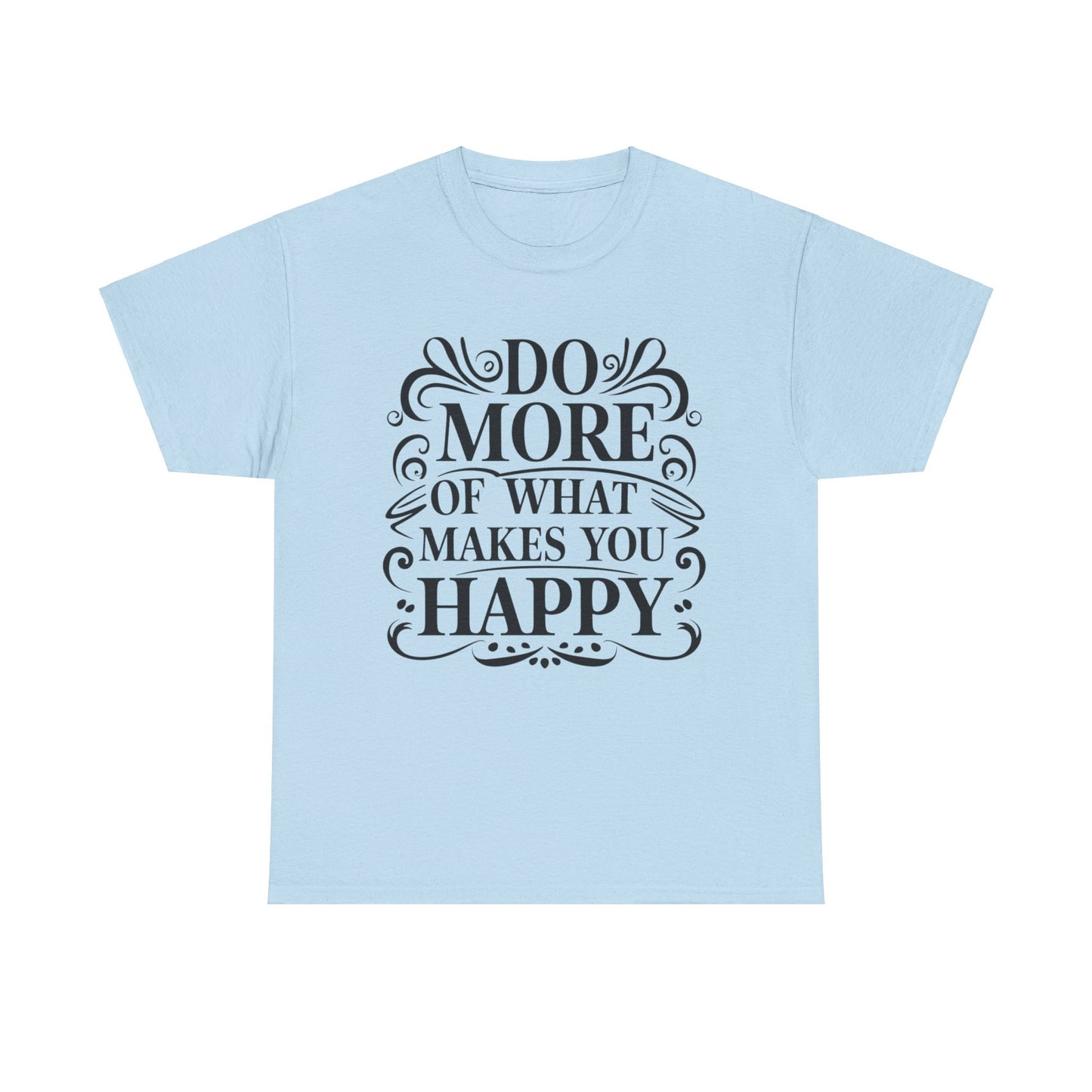 Do More Of What Printed T Shirt with Hearts