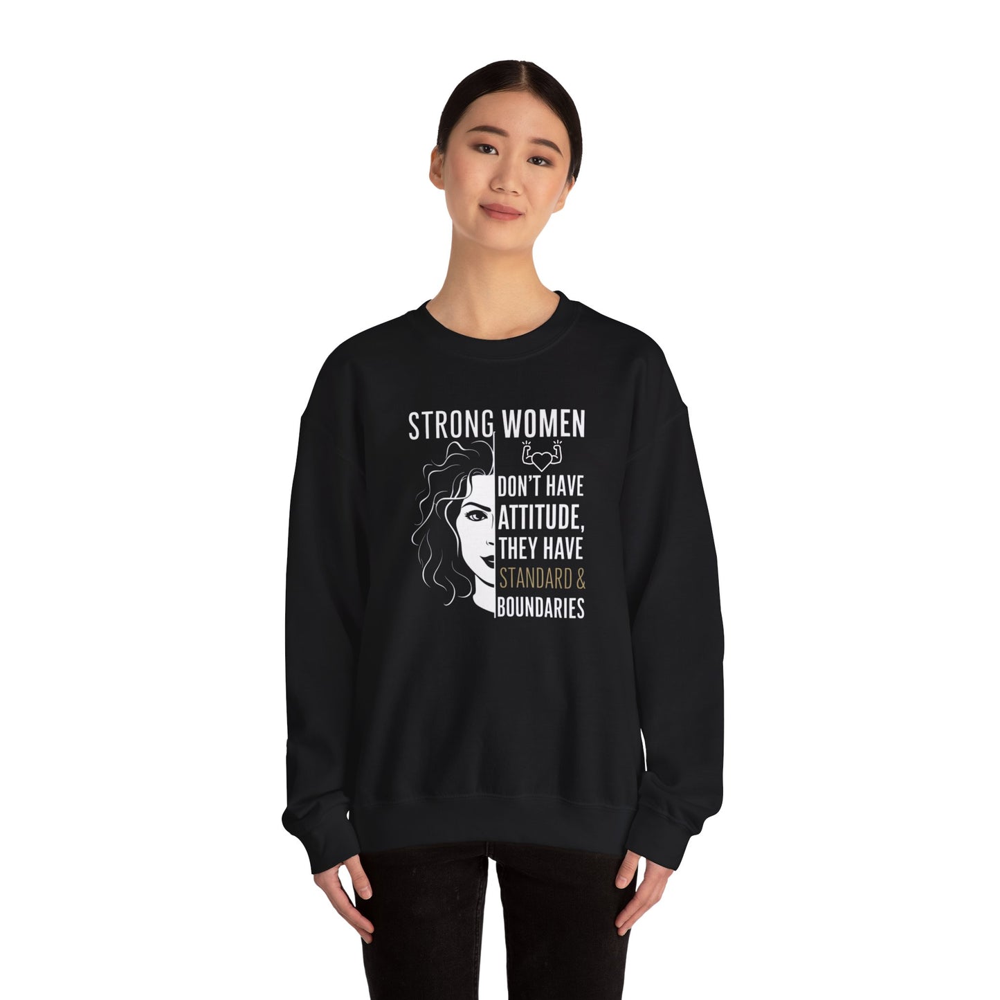 Strong Women Don't Have Attitude  Unisex Heavy Blend™ Crewneck Sweatshirt