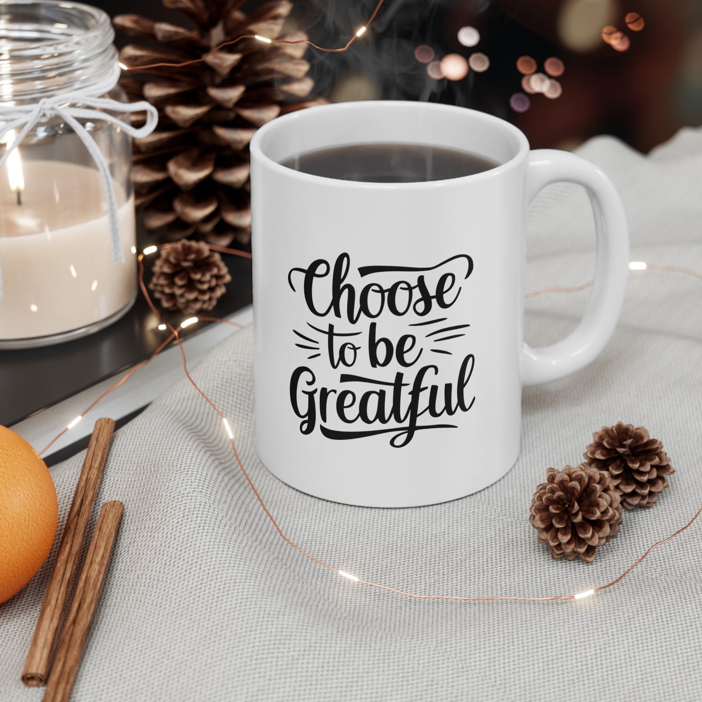 Choose To Be Greatful Ceramic Mug, (11oz, 15oz)