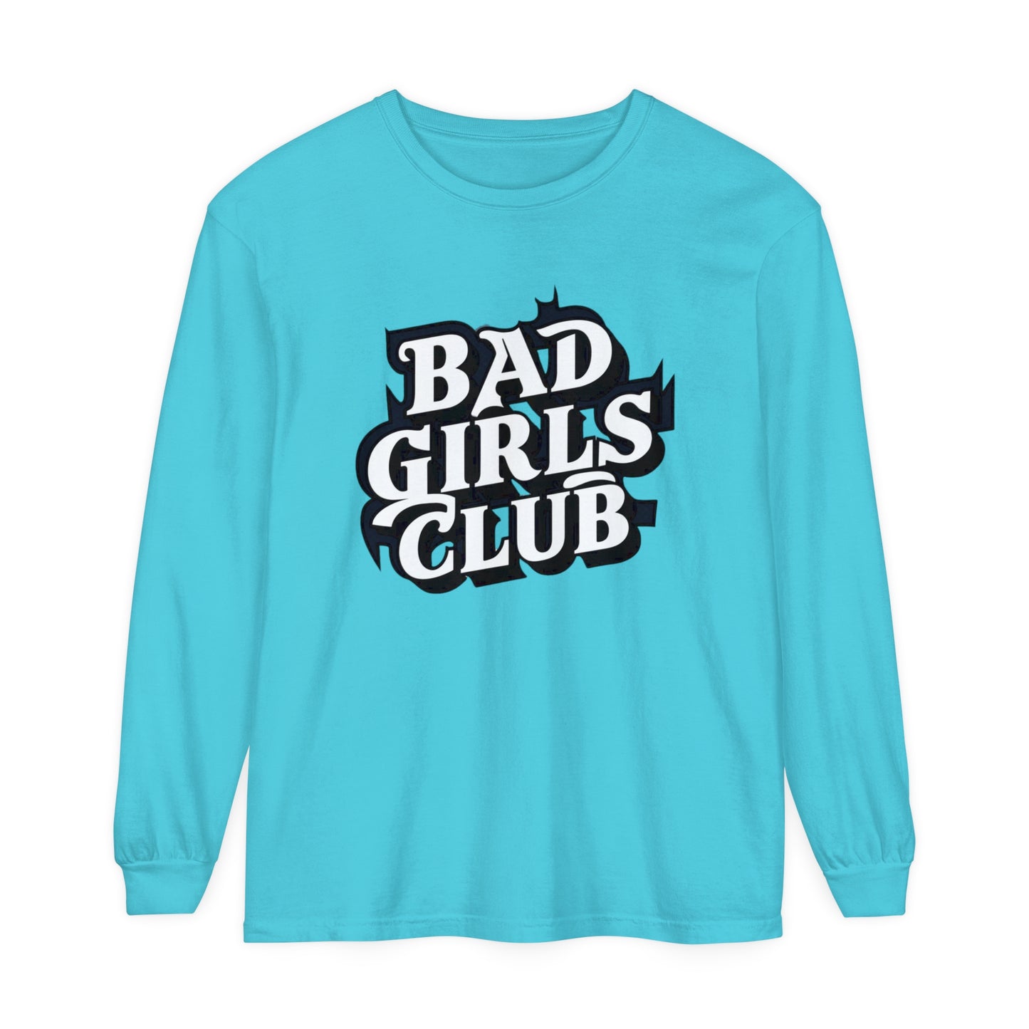 Bad Girls Club Women Garment-dyed Long Sleeve T-Shirt