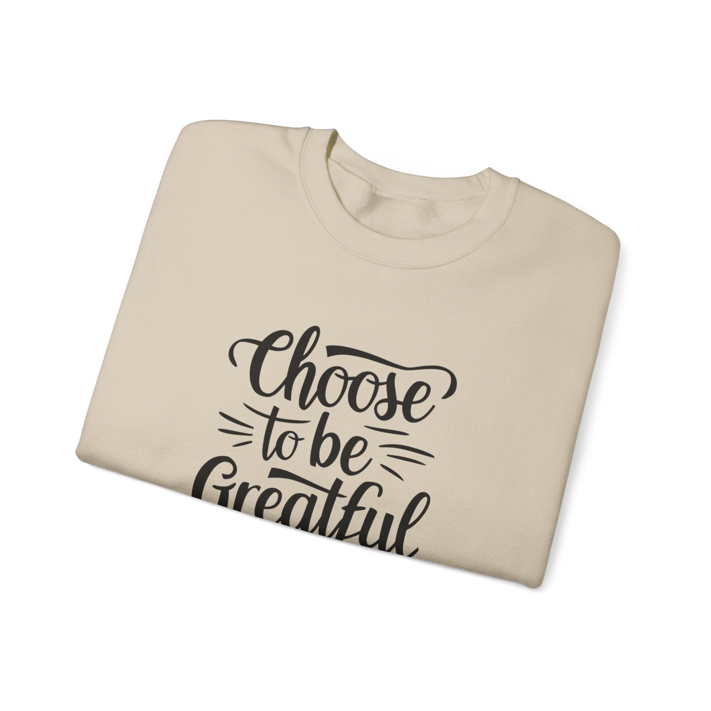 Choose To Be Greatful Unisex Heavy Blend™ Crewneck Sweatshirt