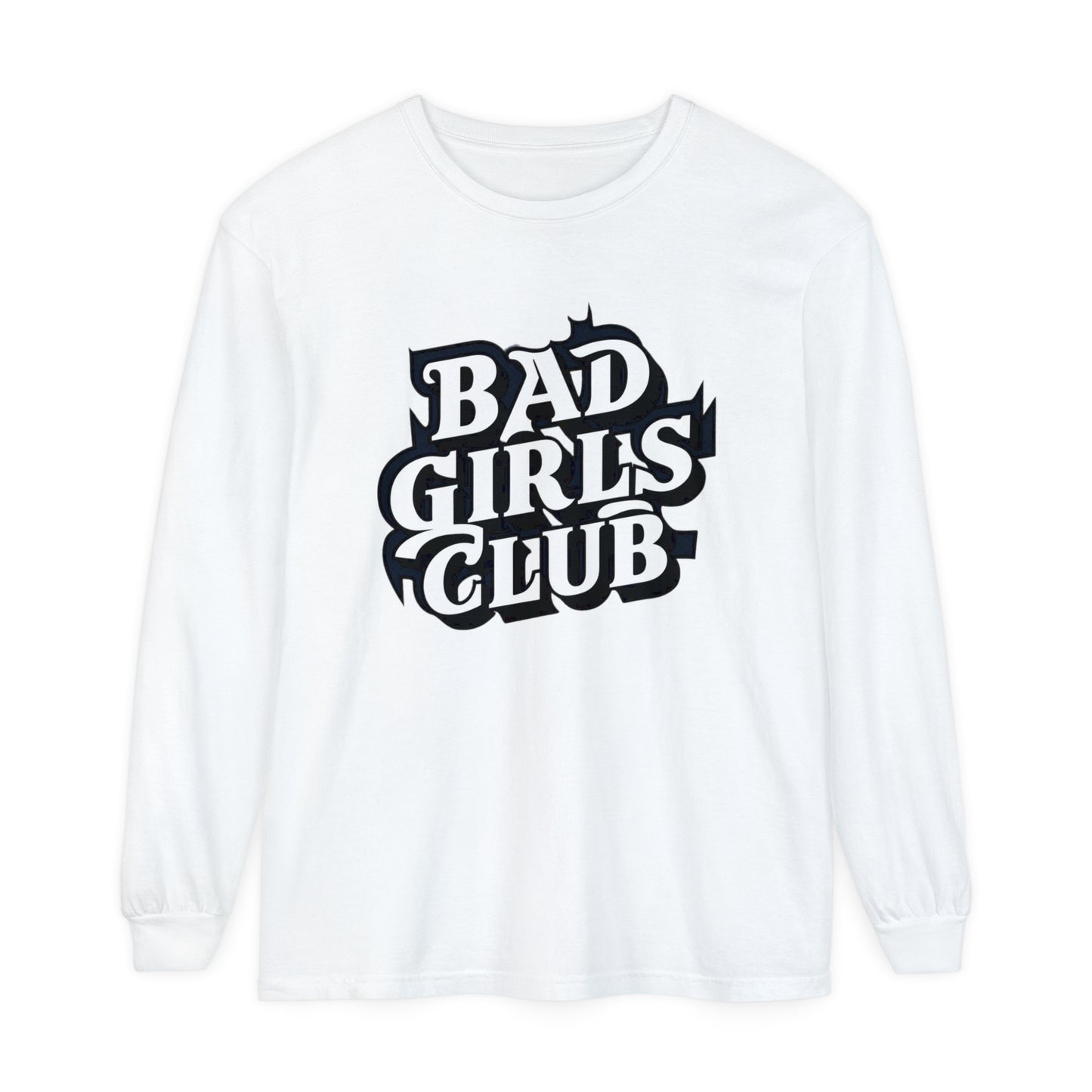 Bad Girls Club Women Garment-dyed Long Sleeve T-Shirt