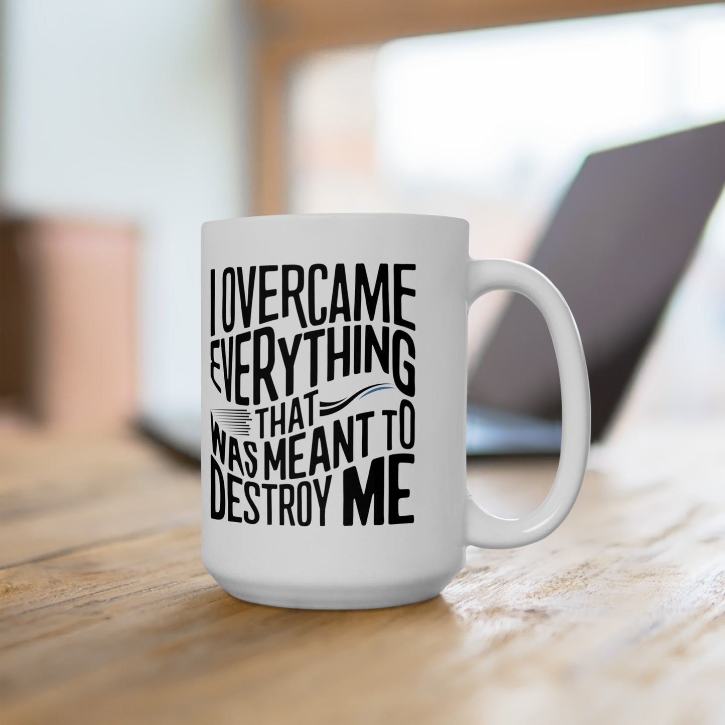 I Overcame Printed Ceramic Mug, (11oz, 15oz)