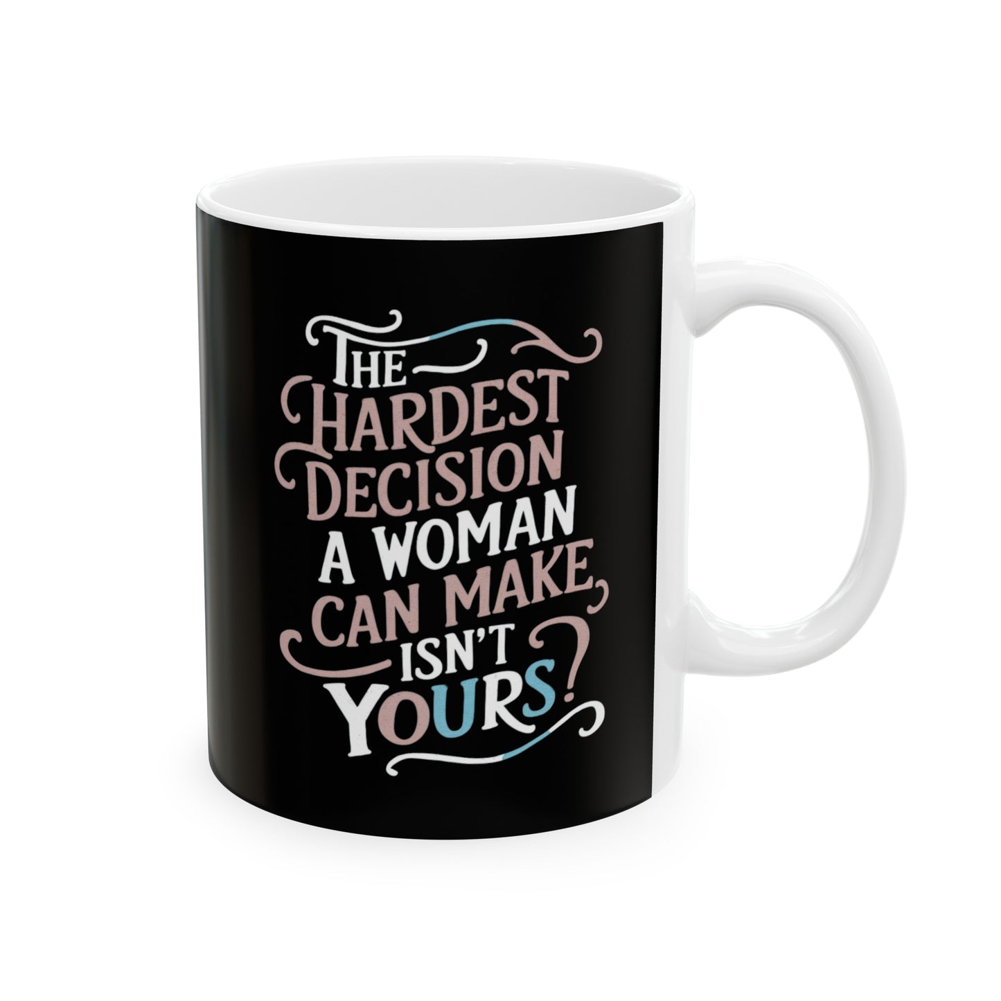 The Hardest Printed Ceramic Mug, (11oz, 15oz)