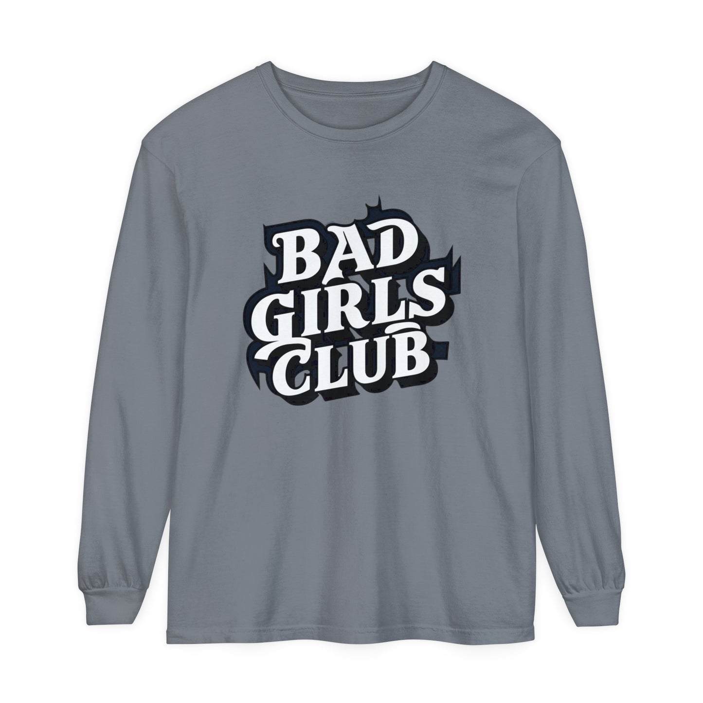 Bad Girls Club Women Garment-dyed Long Sleeve T-Shirt