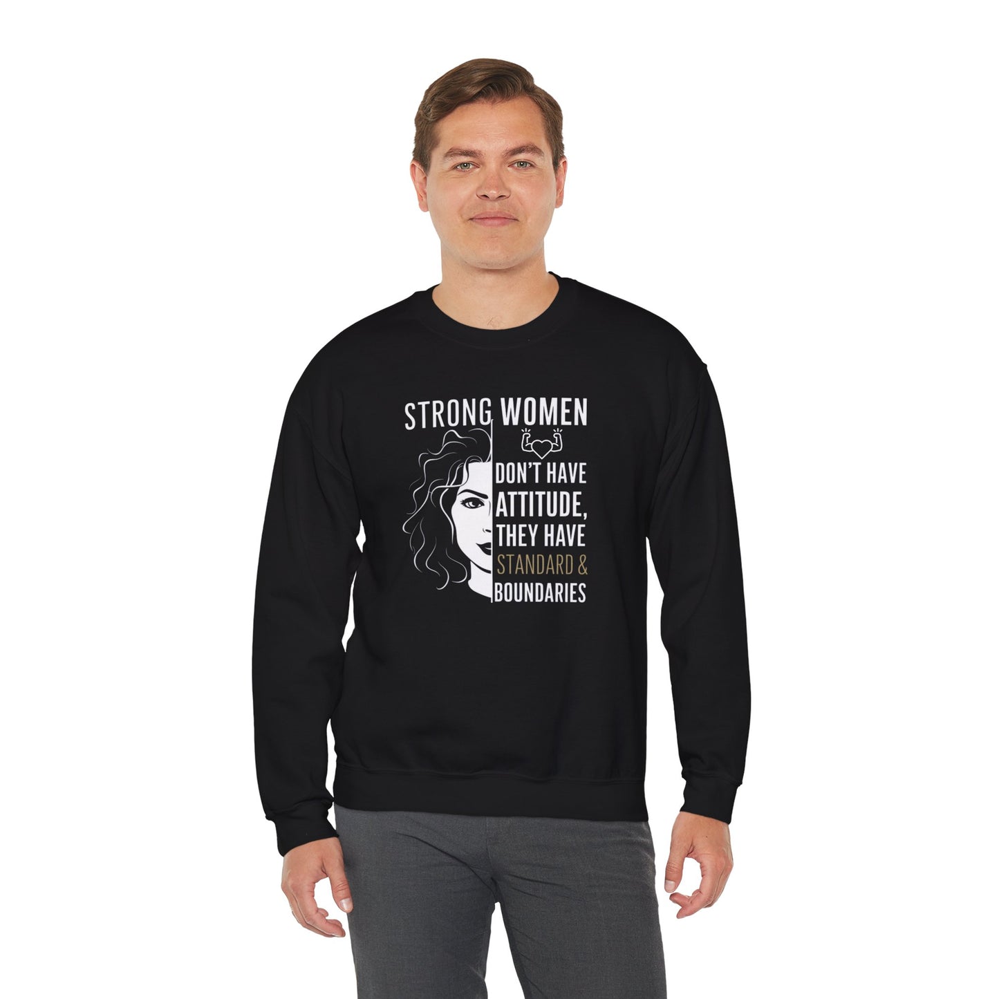 Strong Women Don't Have Attitude  Unisex Heavy Blend™ Crewneck Sweatshirt