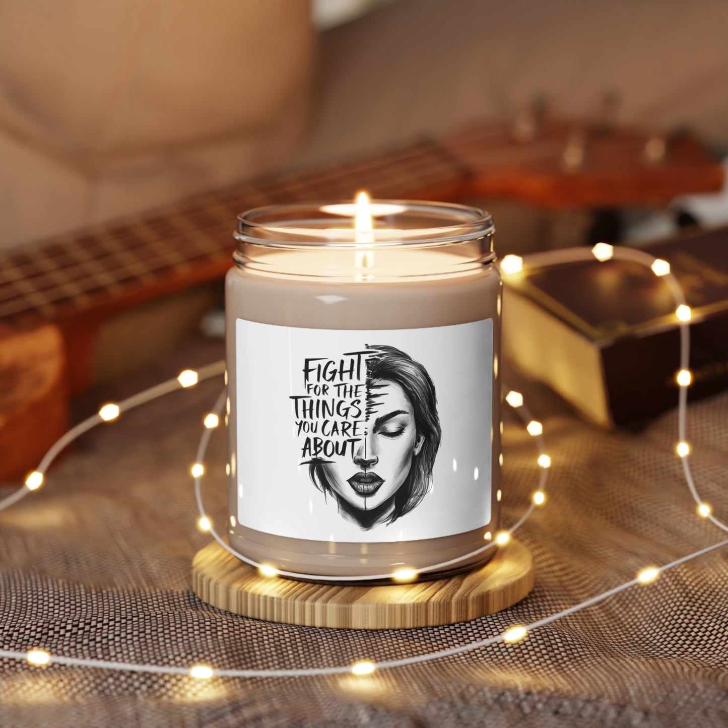 Fight For The Things You Care About Printed Scented Soy Candle, 9oz