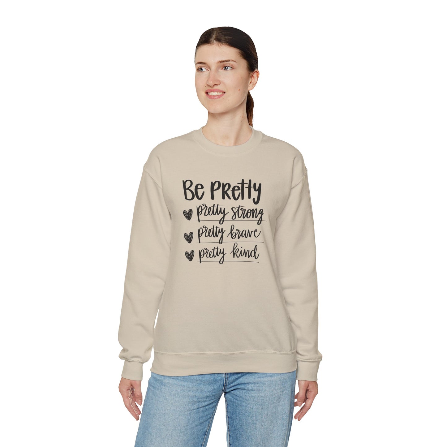 Be Pretty Pretty Strong Pretty Brave Unisex Heavy Blend™ Crewneck Sweatshirt