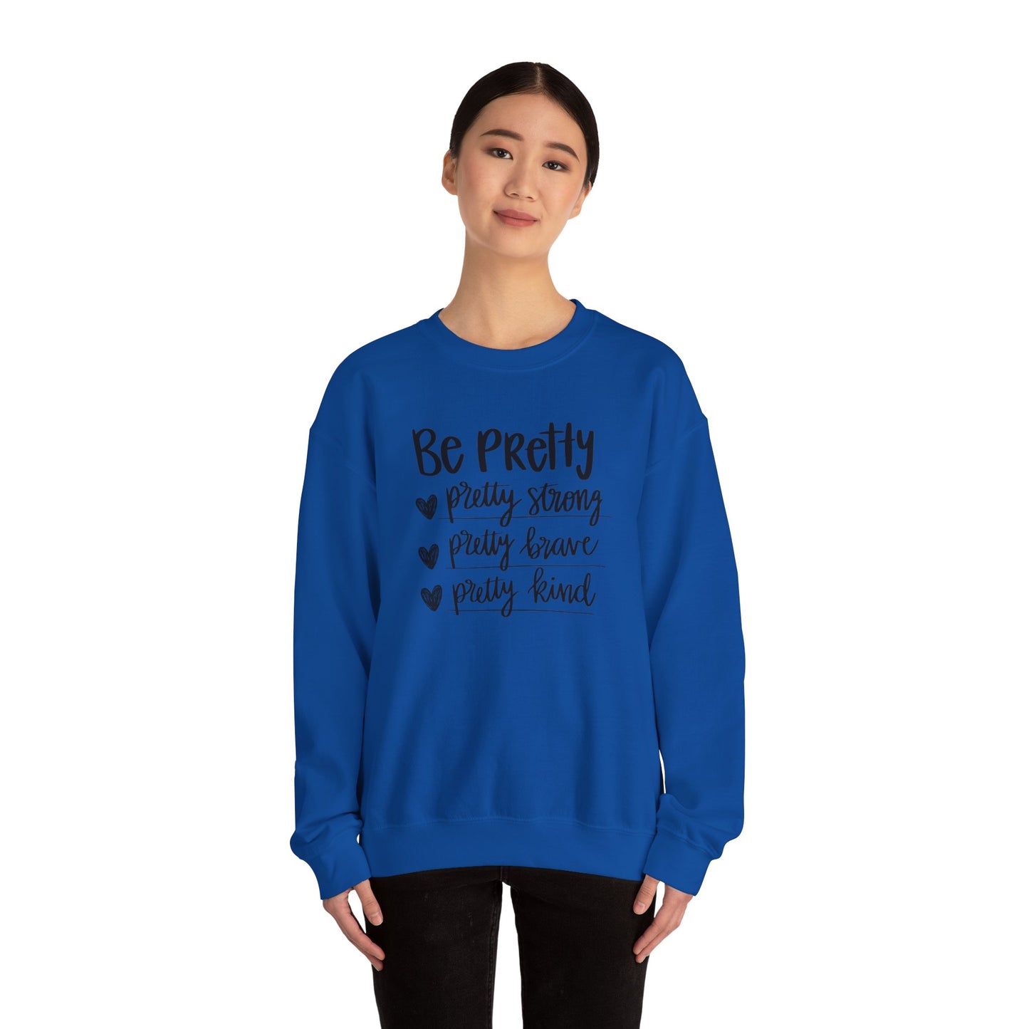 Be Pretty Pretty Strong Pretty Brave Unisex Heavy Blend™ Crewneck Sweatshirt