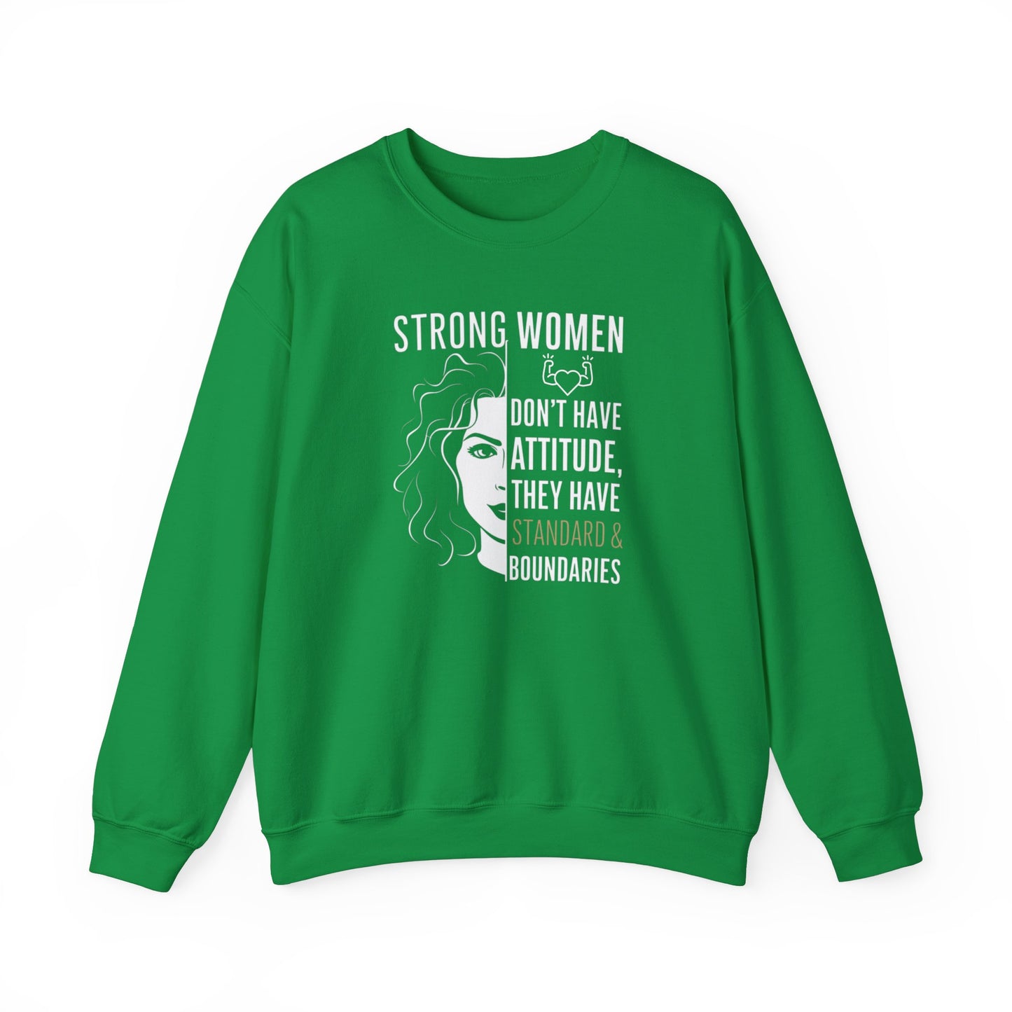 Strong Women Don't Have Attitude  Unisex Heavy Blend™ Crewneck Sweatshirt