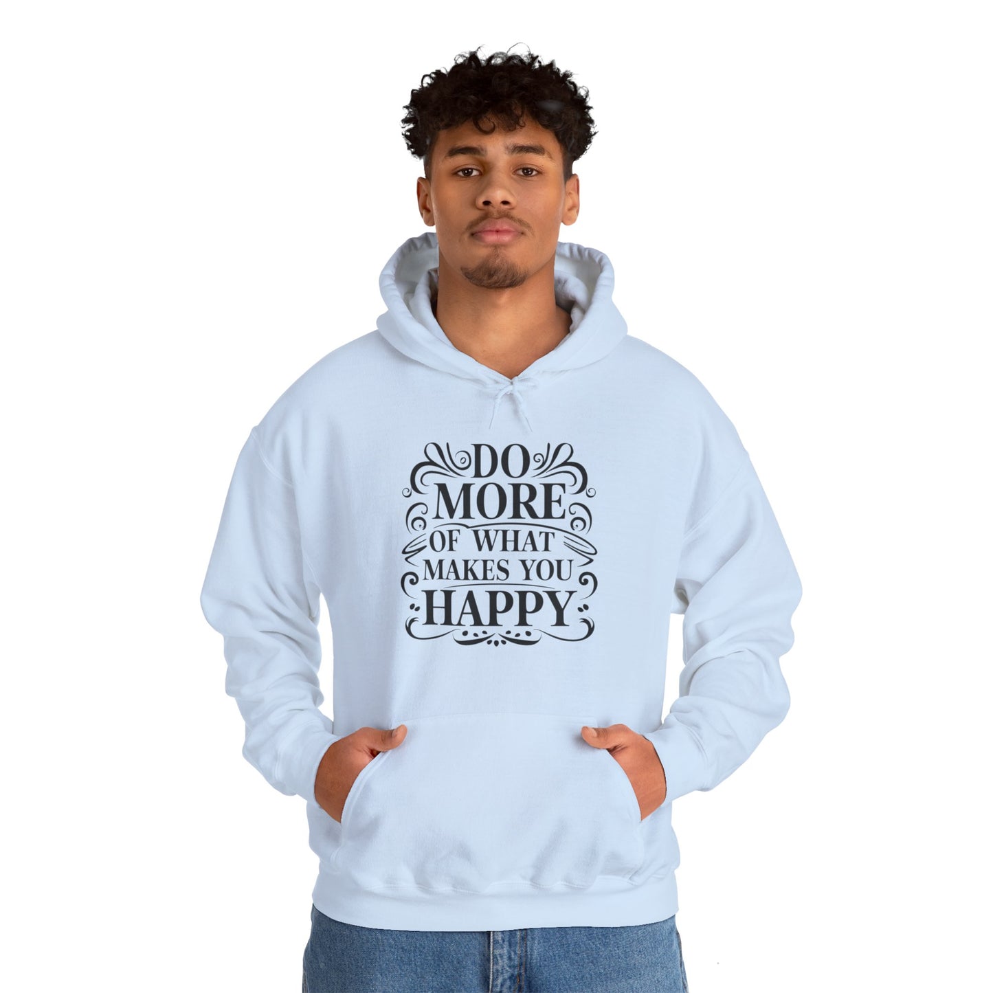 Do More of What Makes You Happy Unisex Heavy Blend™ Hooded Sweatshirt