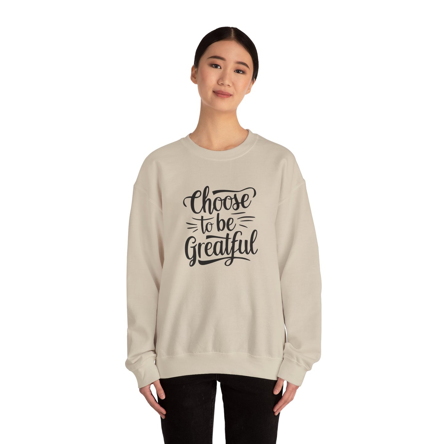 Choose To Be Greatful Unisex Heavy Blend™ Crewneck Sweatshirt