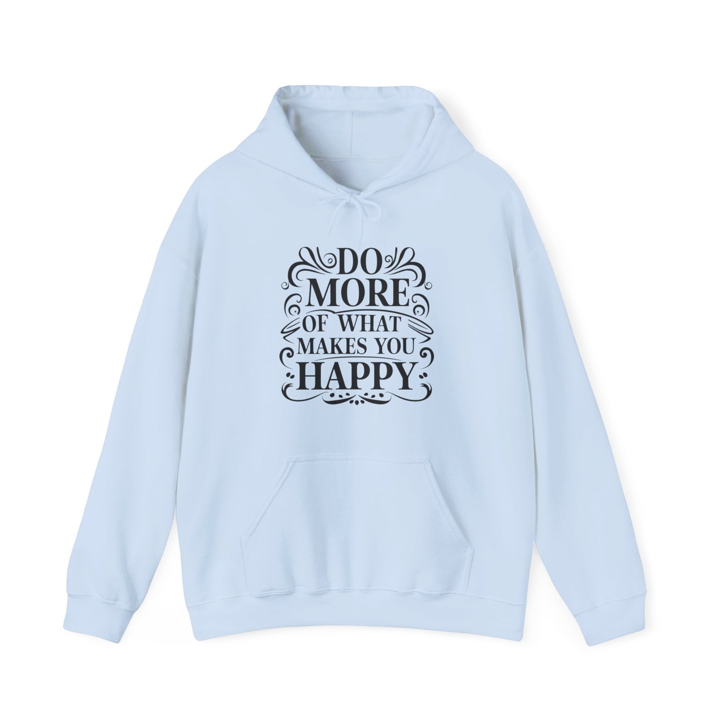 Do More of What Makes You Happy Unisex Heavy Blend™ Hooded Sweatshirt