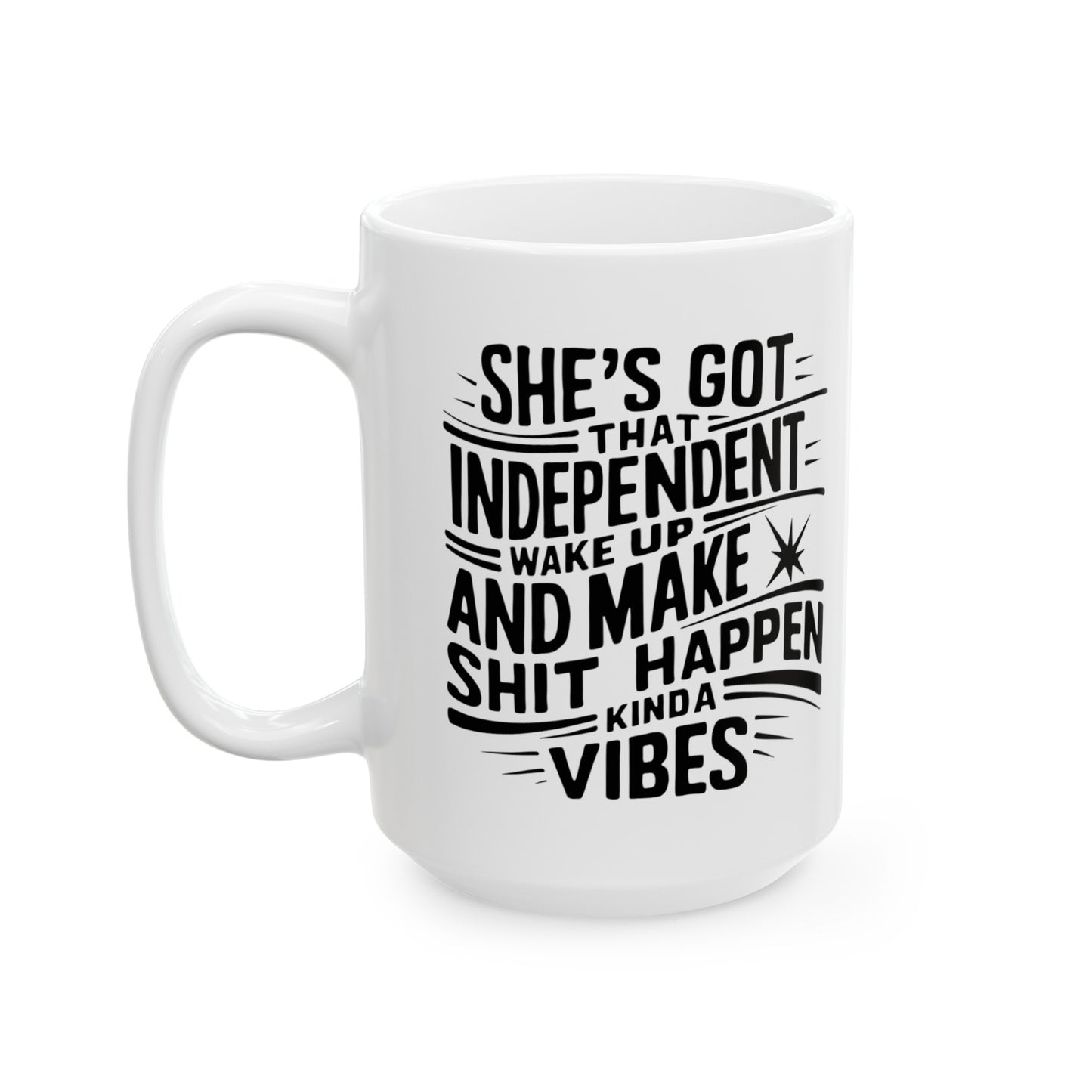 She's Got Printed Ceramic Mug, (11oz, 15oz)