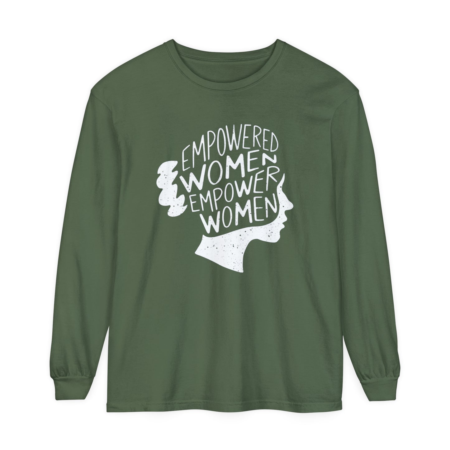 Empowered Women Women Garment-dyed Long Sleeve T-Shirt